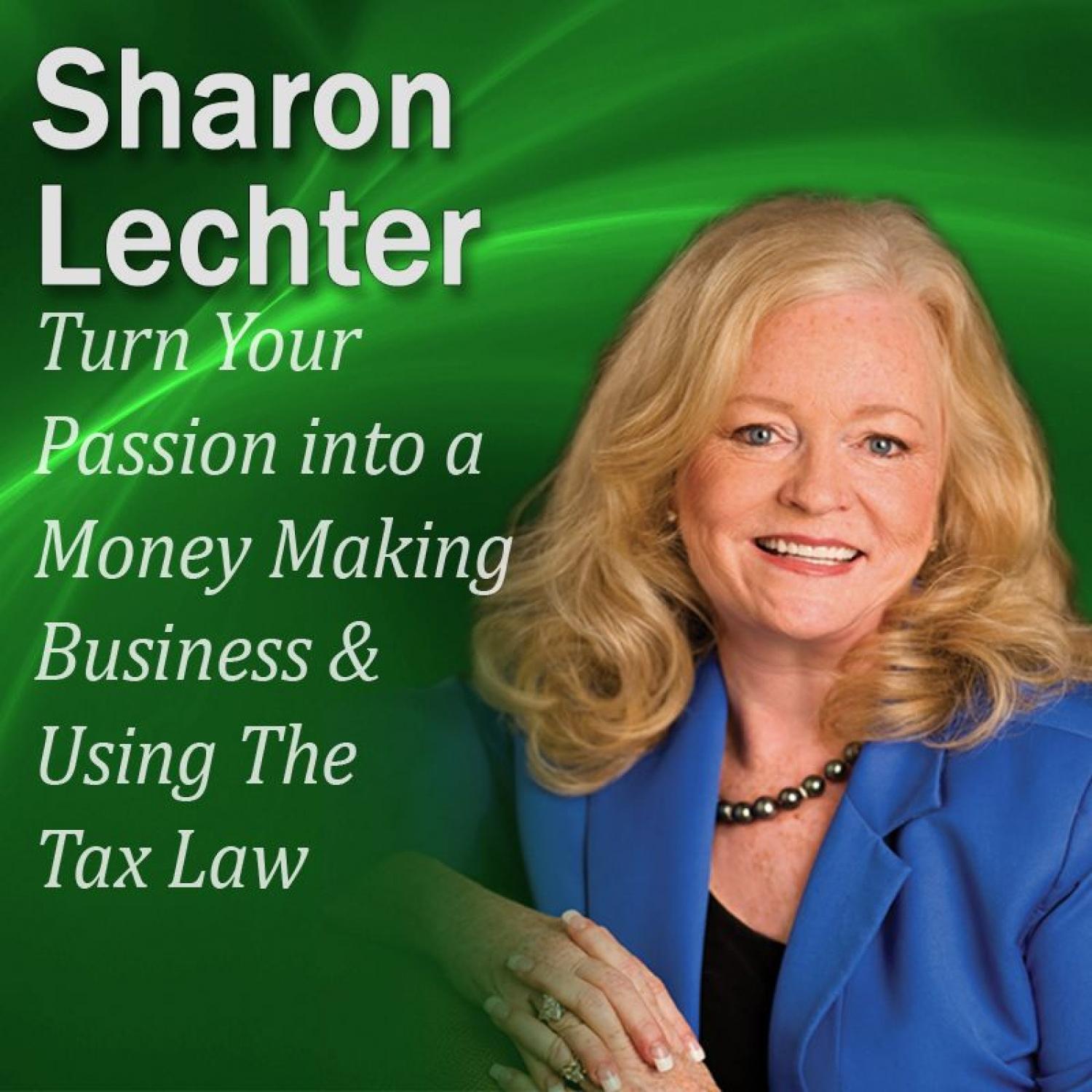 Turn Your Passion Into a Money Making Business & How You Can Use the Tax Law to Your Advantage: It's Your Turn to Thrive Series