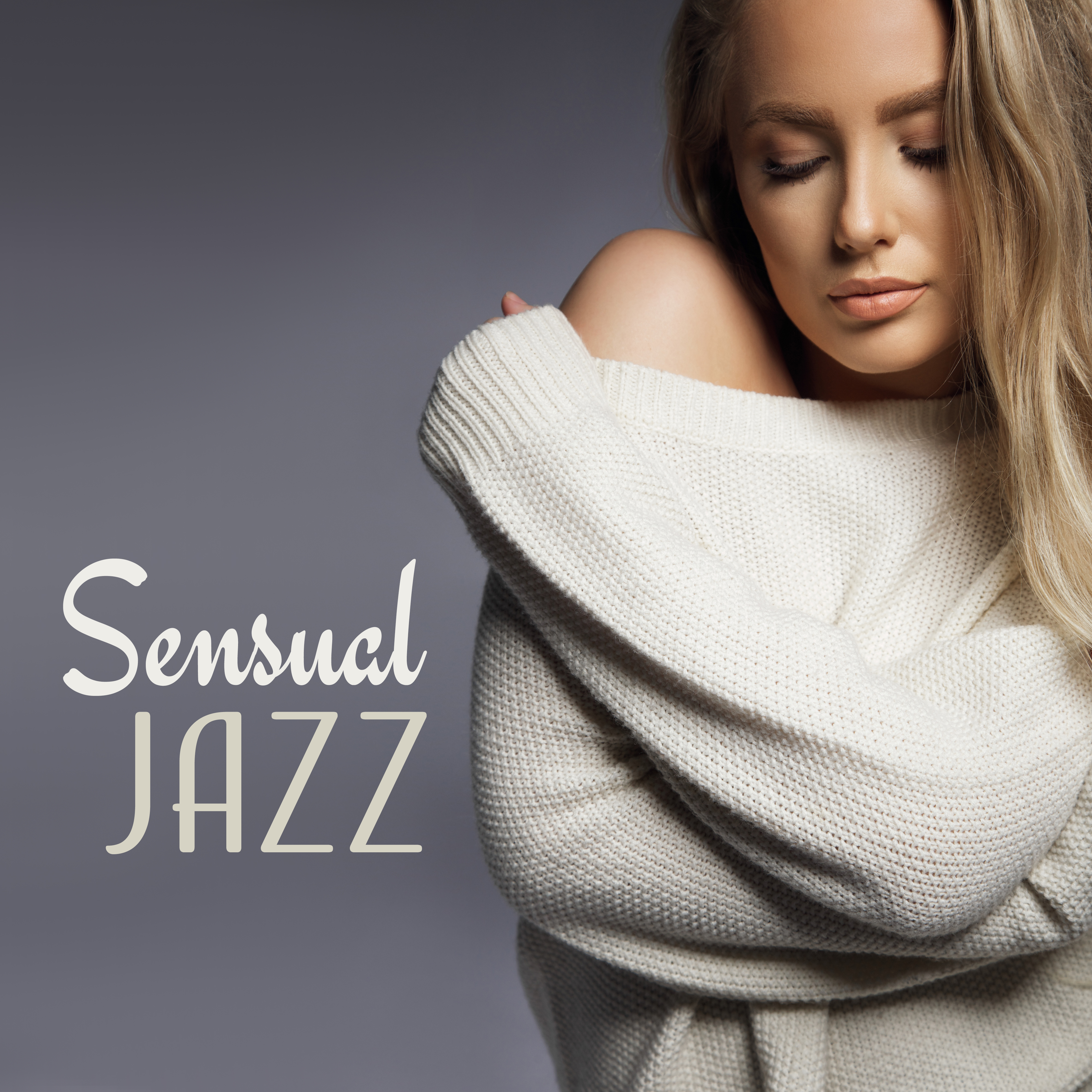 Sensual Jazz – *** Music, Erotic Dance, Fancy Games, Smooth Jazz for Two, Chilled Time
