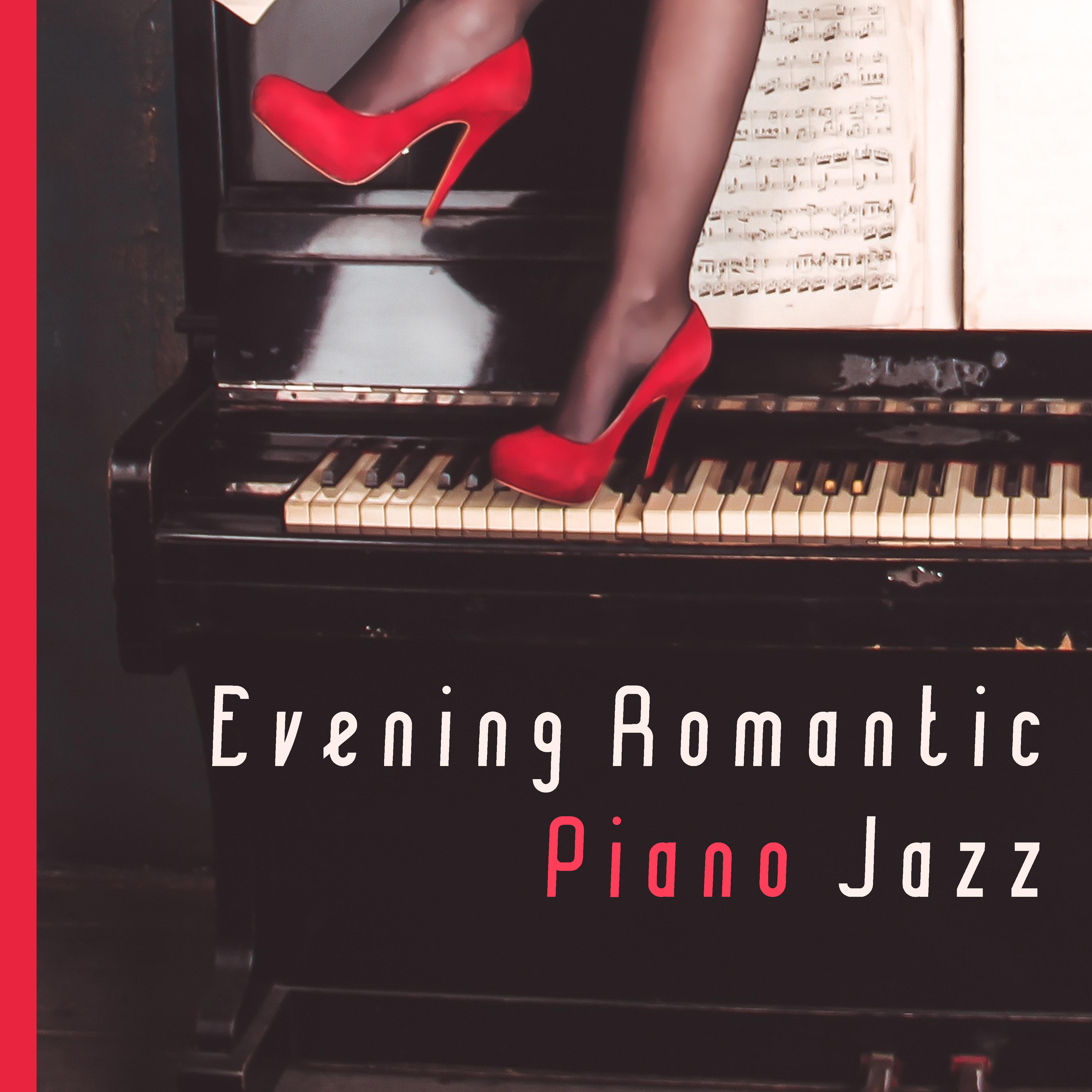 Evening Romantic Piano Jazz – Smooth Sounds for Evening, Peaceful Music, Romantic Jazz, Night Relaxation