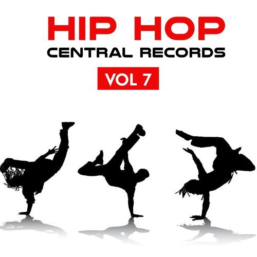 "Hip Hop Central Records, Vol. 7"