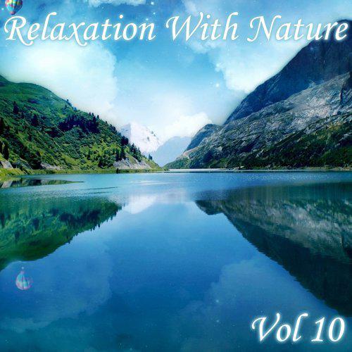 "Relaxation With Nature, Vol. 10"