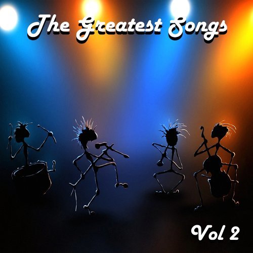 "The Greatest Songs, Vol. 2"