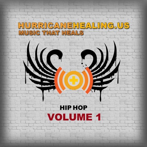 "Hurricane Healing Hip Hop, Vol. 1"