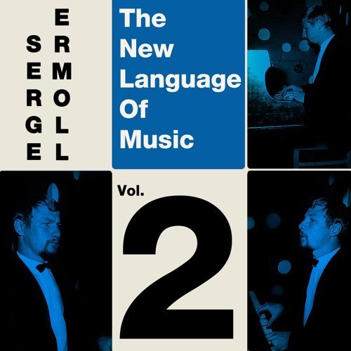 "The New Language Of Music, Vol. 2"