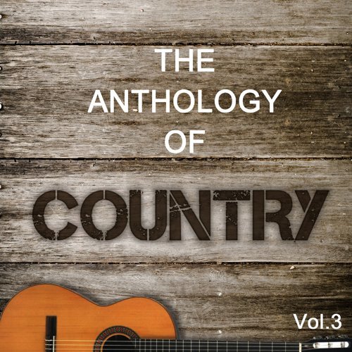 "Anthology Of Country, Vol. 3"