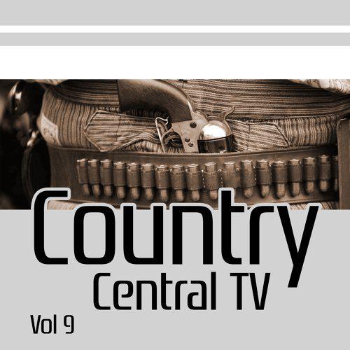 "Country Central TV, Vol. 9"