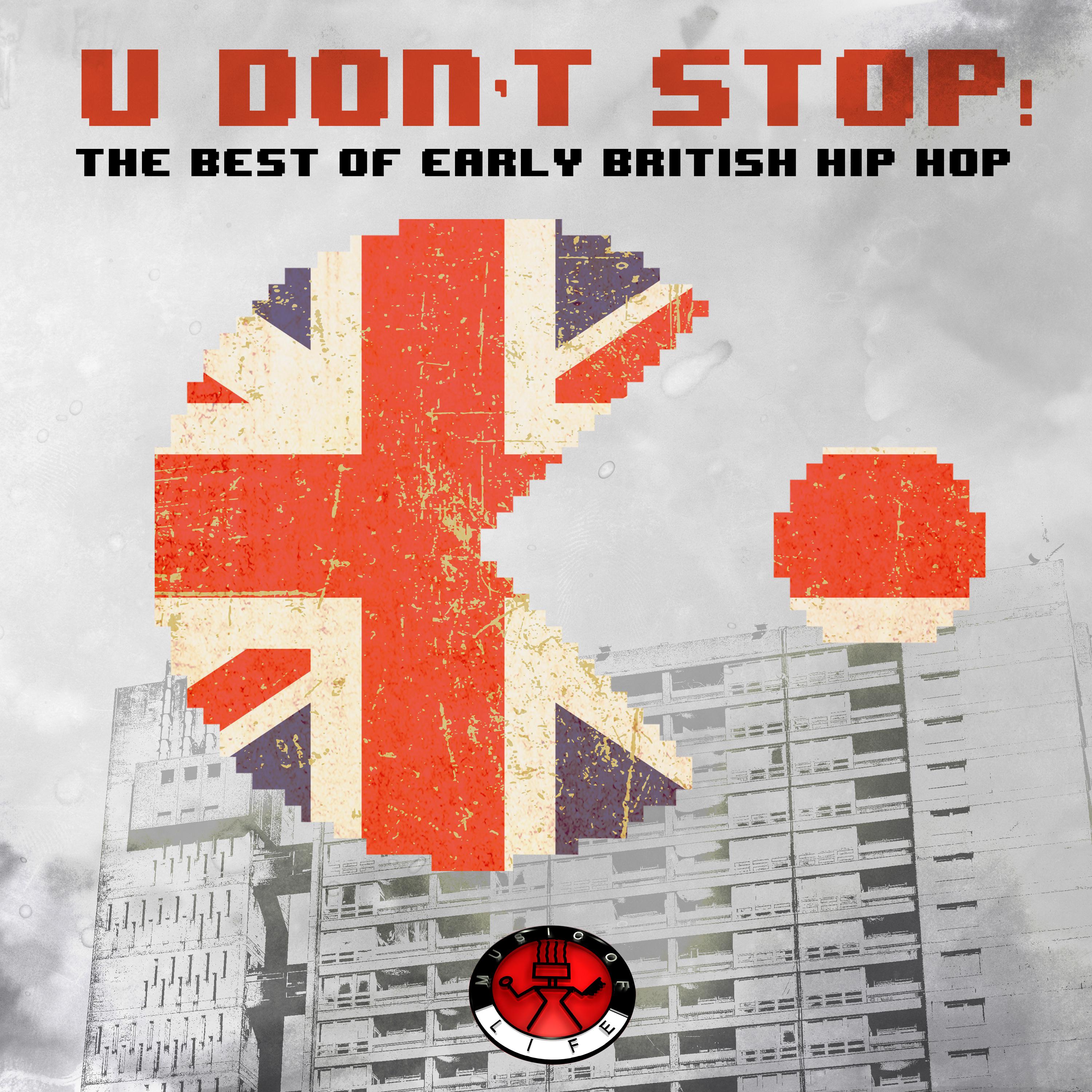 U Don’t Stop! - The Best of Early British Hip Hop