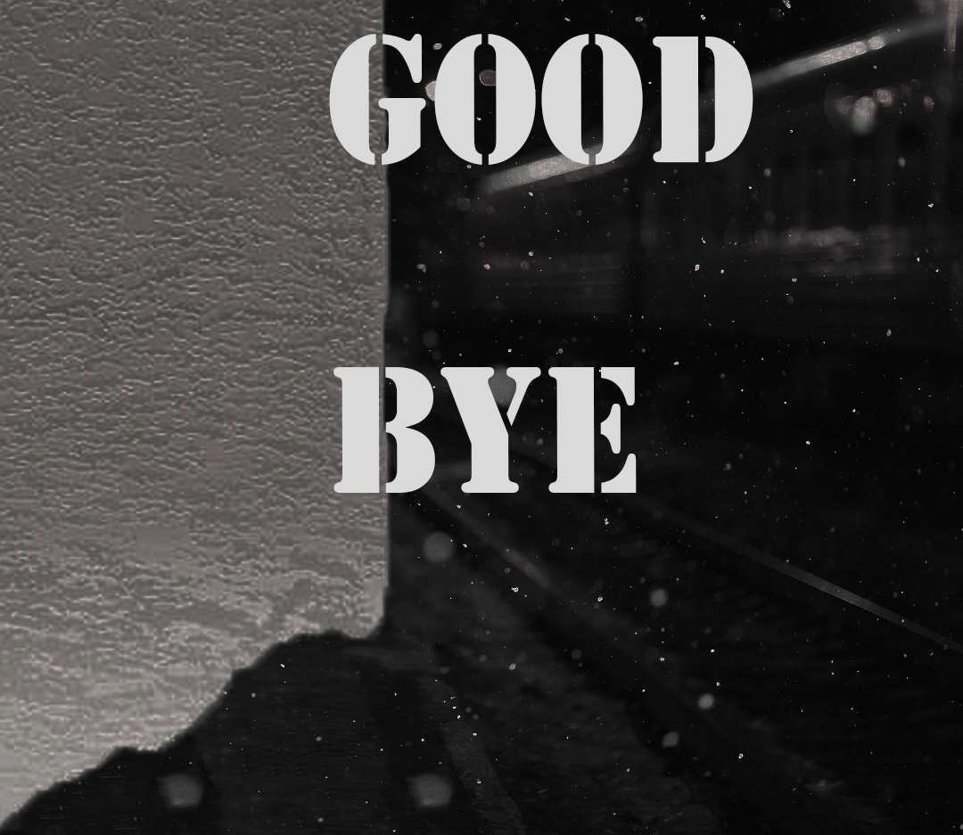 goodbye