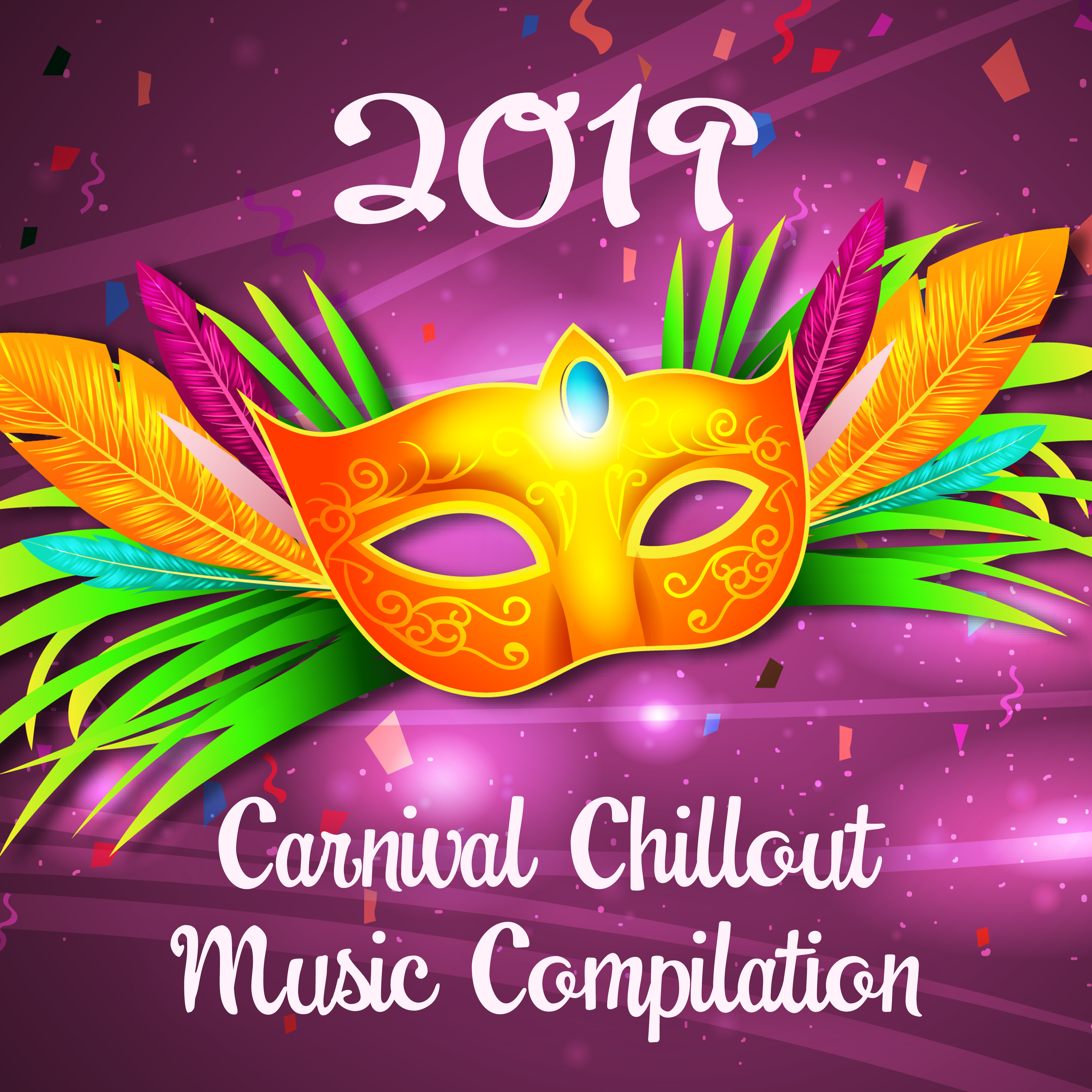 2019 Carnival Chillout Music Compilation