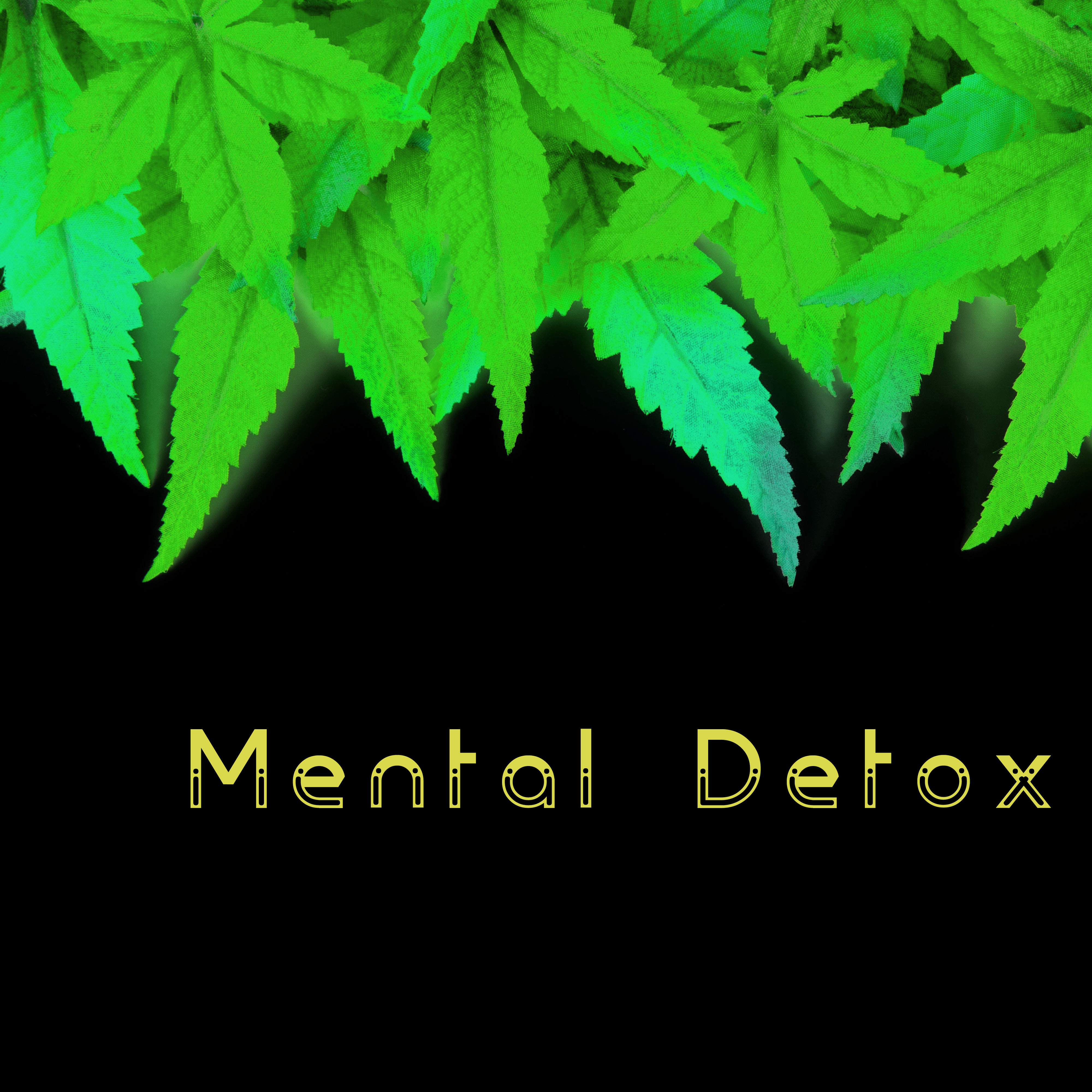 Mental Detox - Mind Clearing Zen Music
