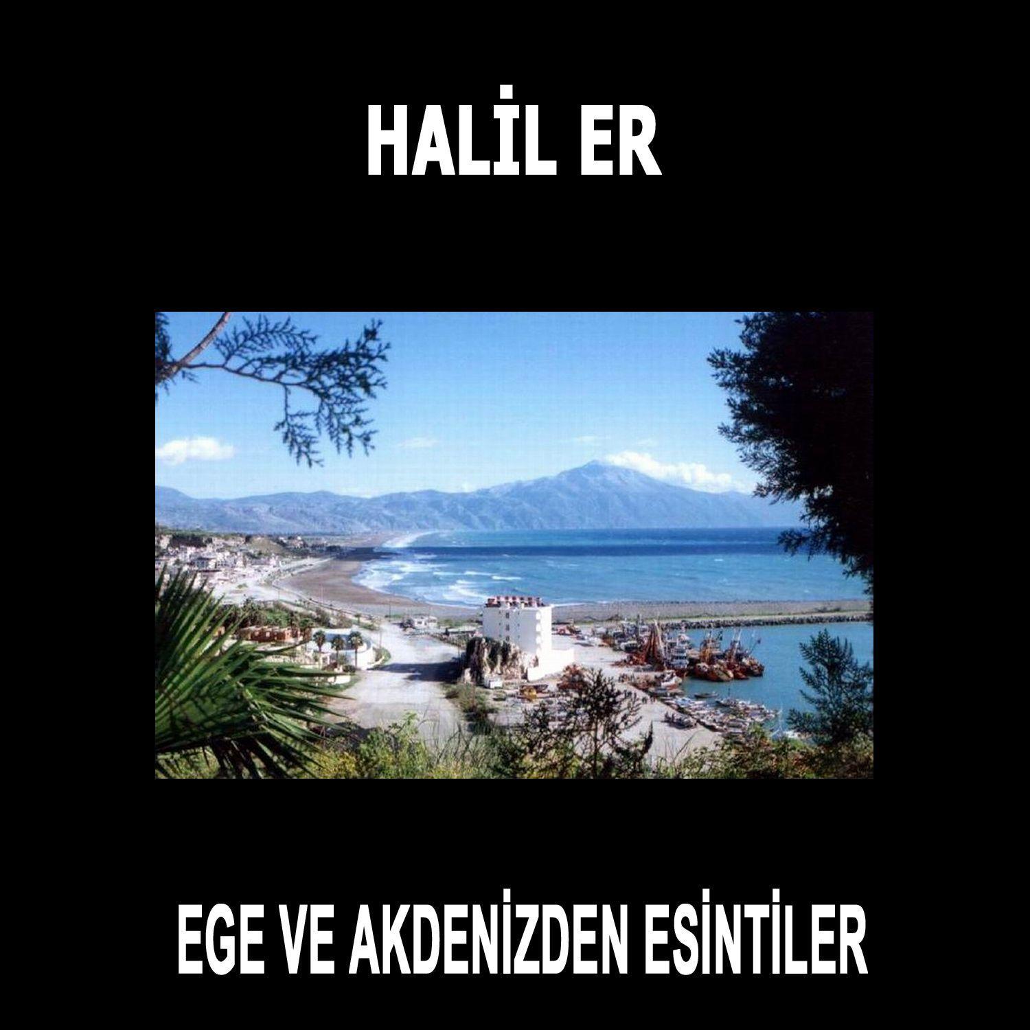 Ege ve Akdenizden Esintiler