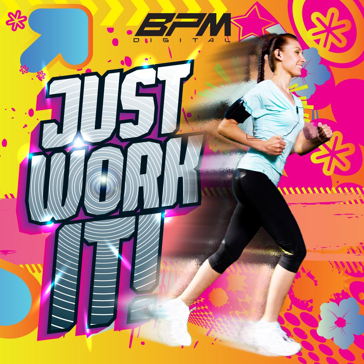 Just Work It!