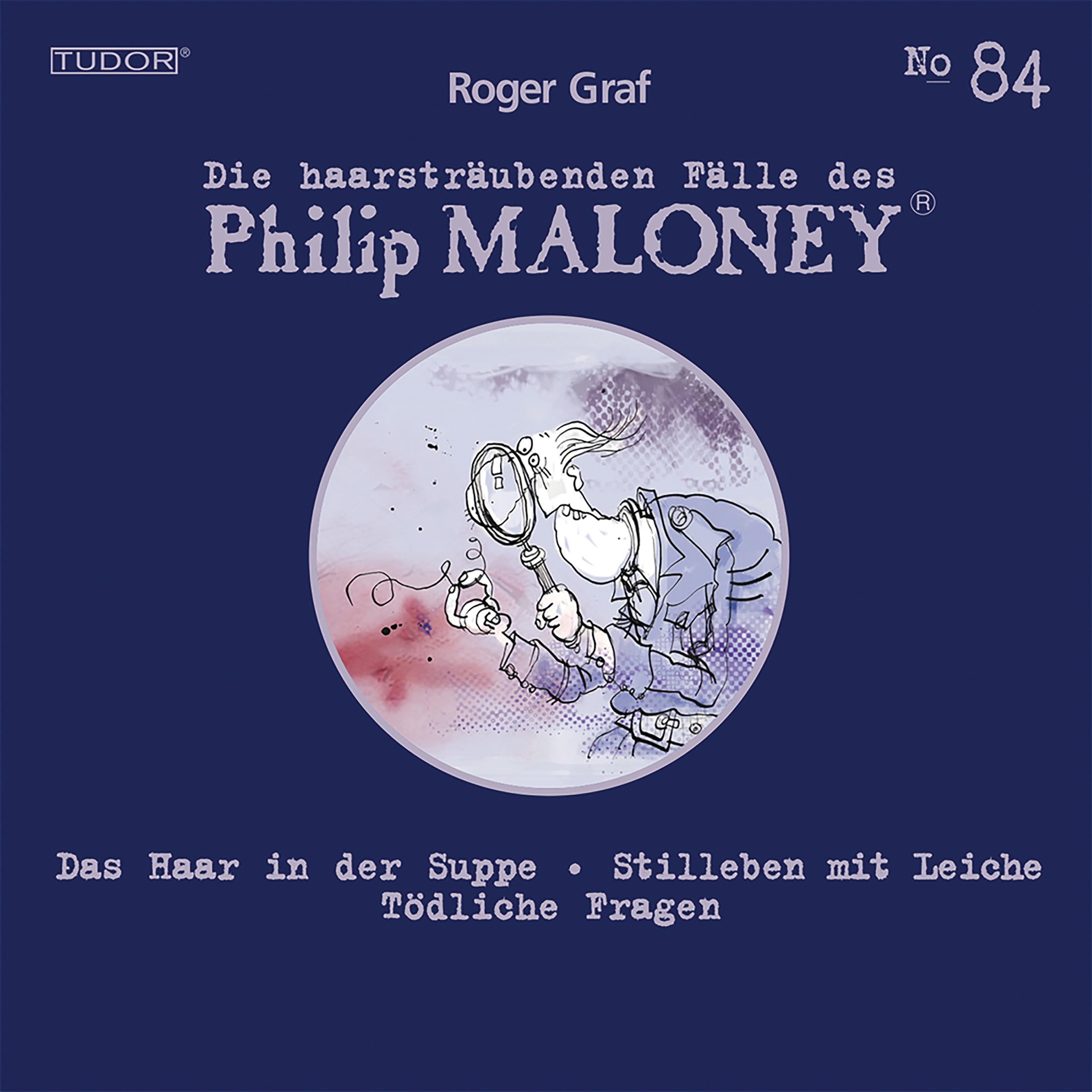 Die haarsträubenden Fälle des Philip Maloney, Vol. 84