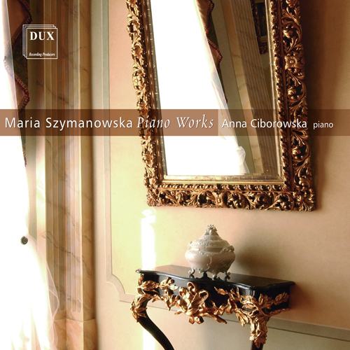 SYMANOWSKA, M.: Piano Music (Ciborowska)