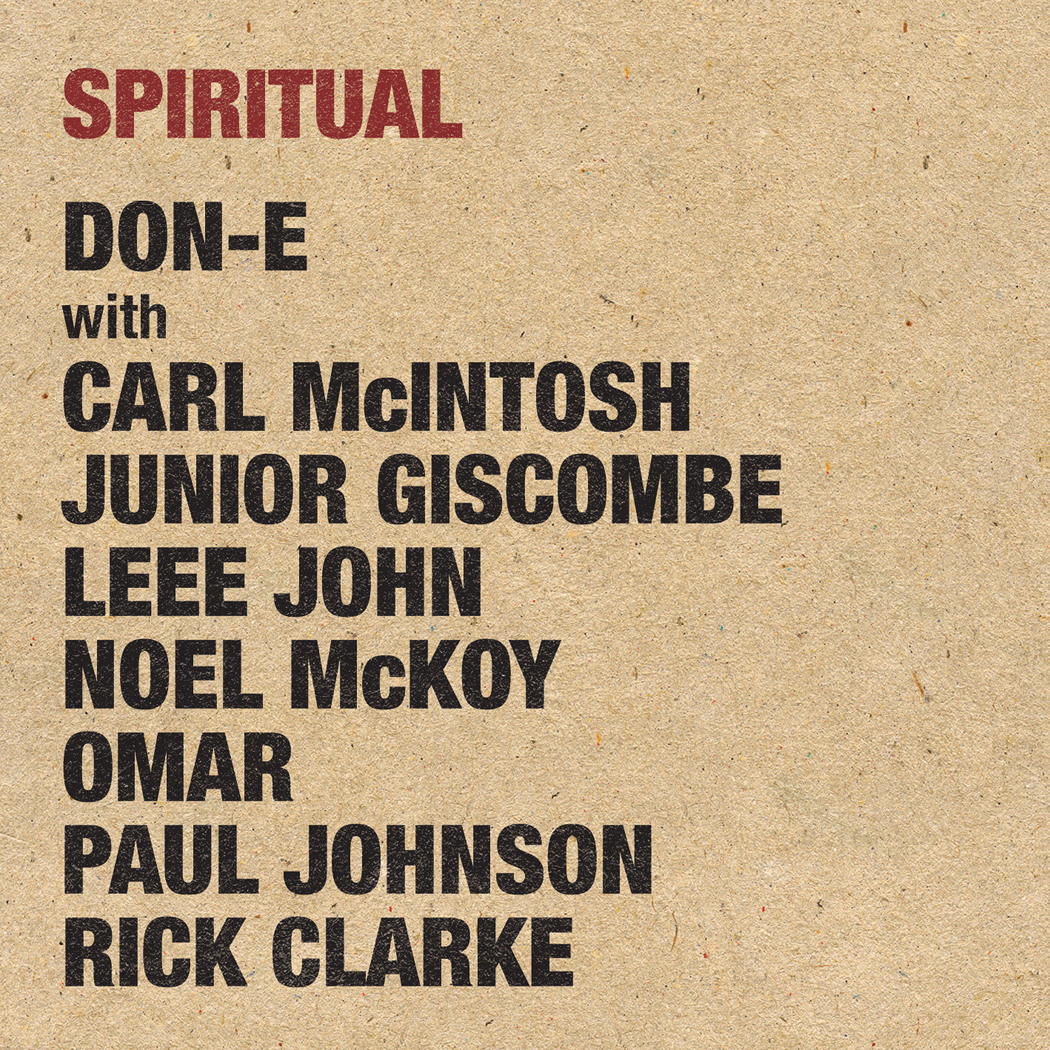 Spiritual (feat. Carl MacIntosh, Junior Giscombe, Leee John, Noel McKoy, Omar, Paul Johnson and Rick Clarke)