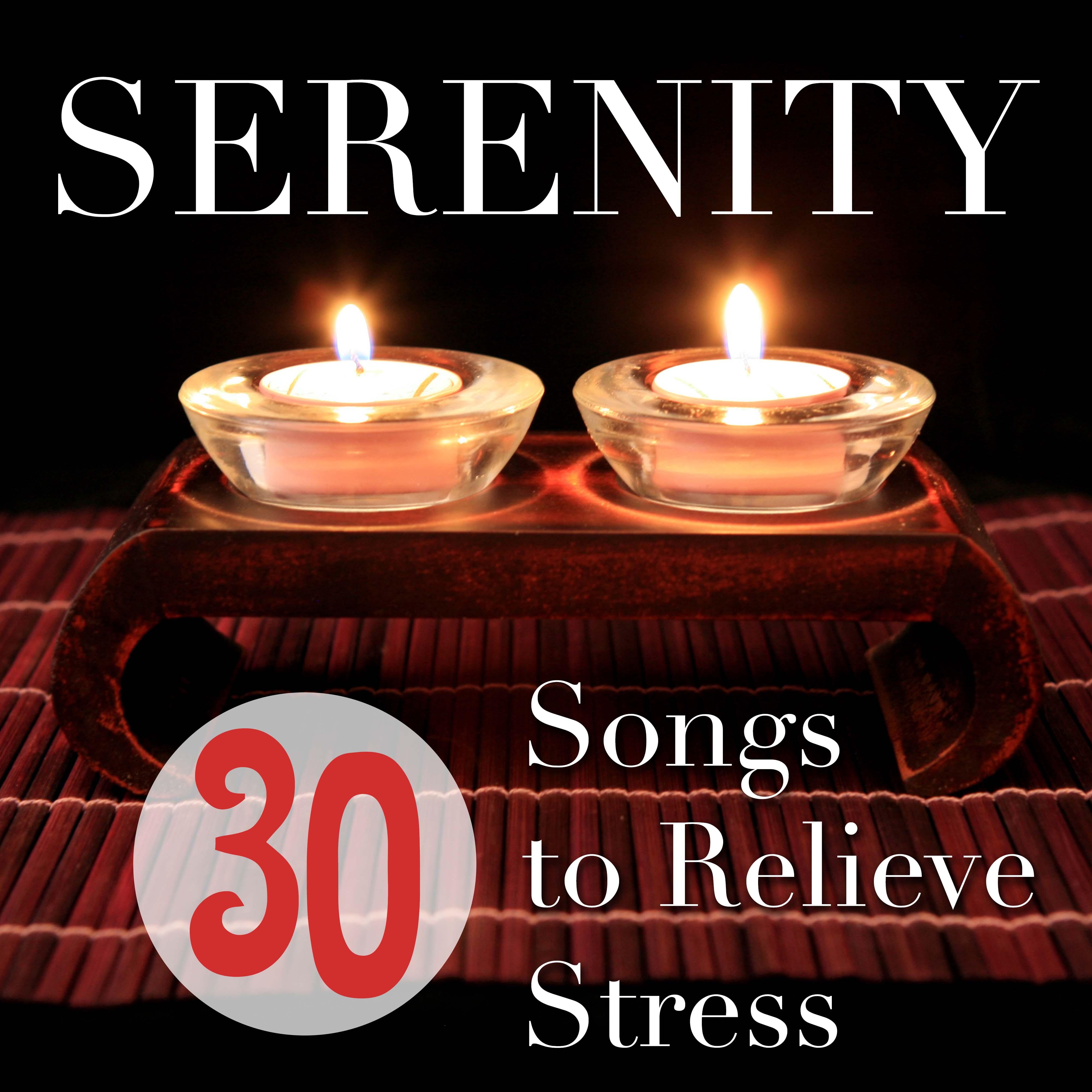 Serenity: 30 Songs to Relieve Stress