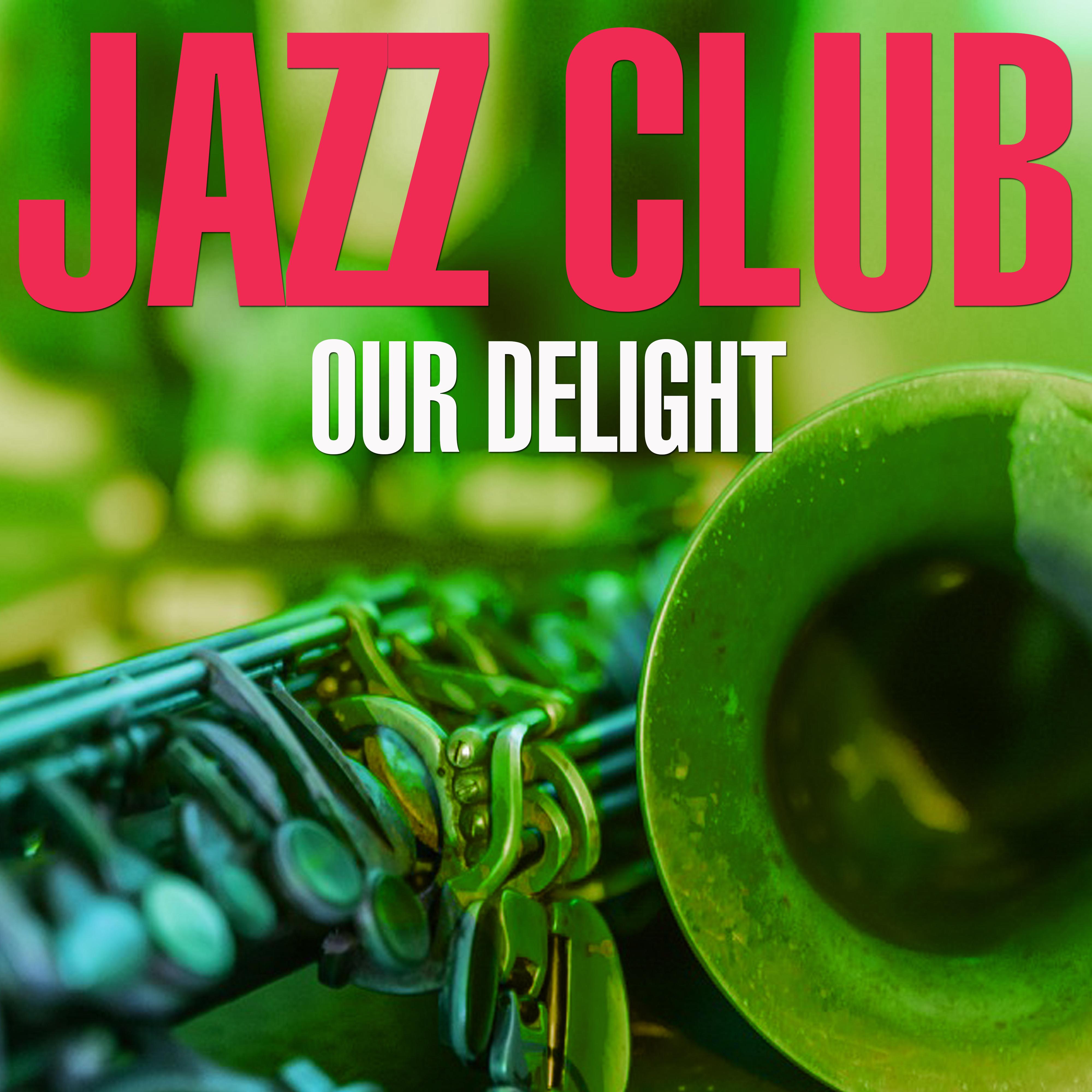 Jazz Club - Our Delight