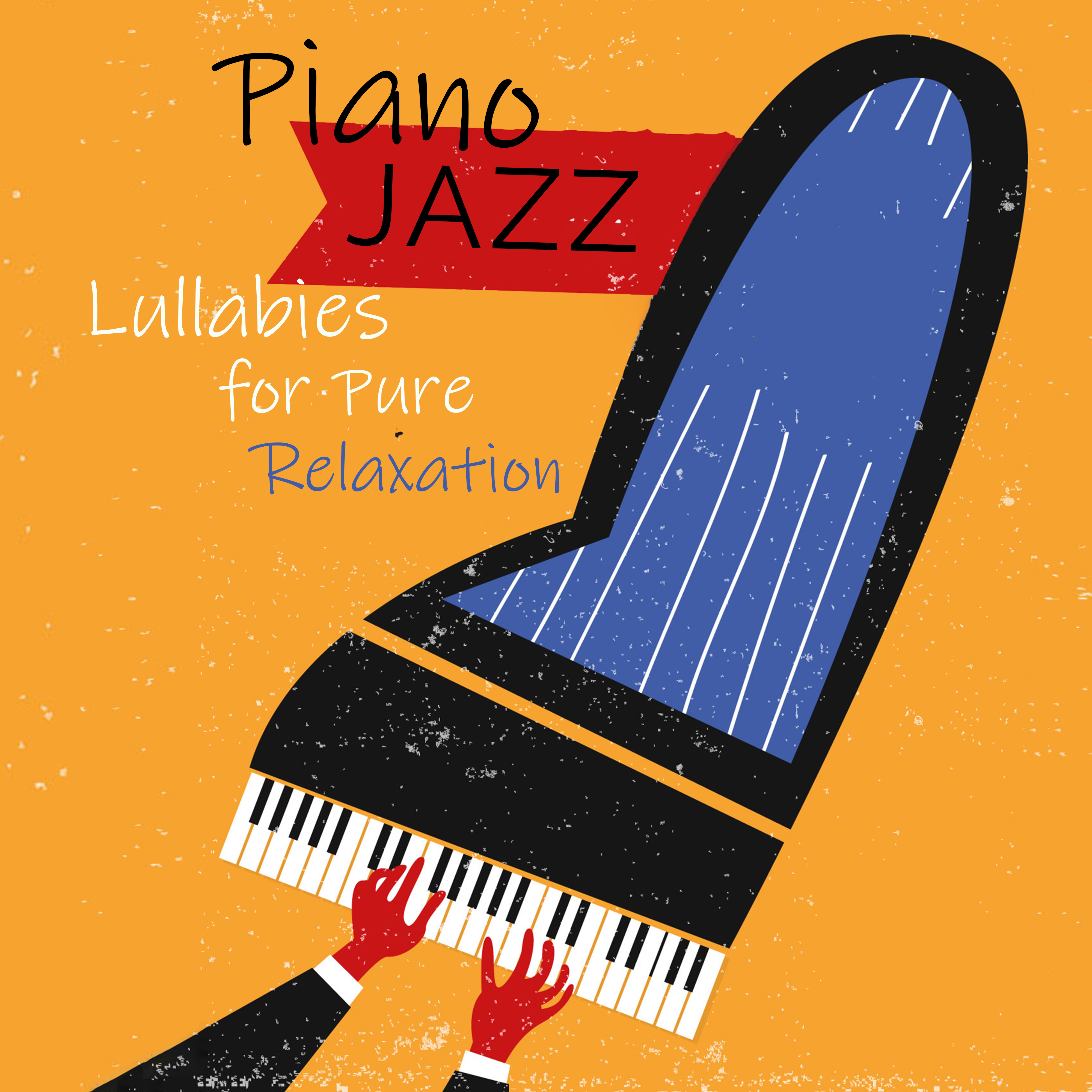 Piano Jazz Lullabies for Pure Relaxation