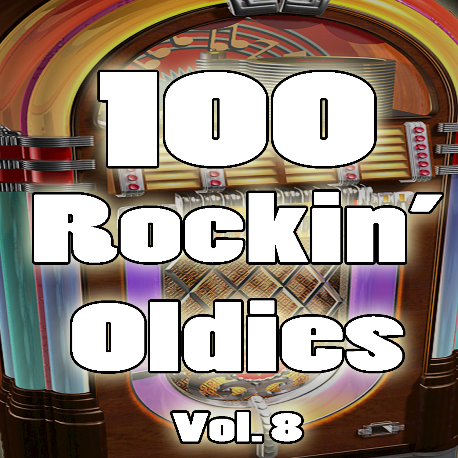 100 Rockin' Oldies, Vol. 8