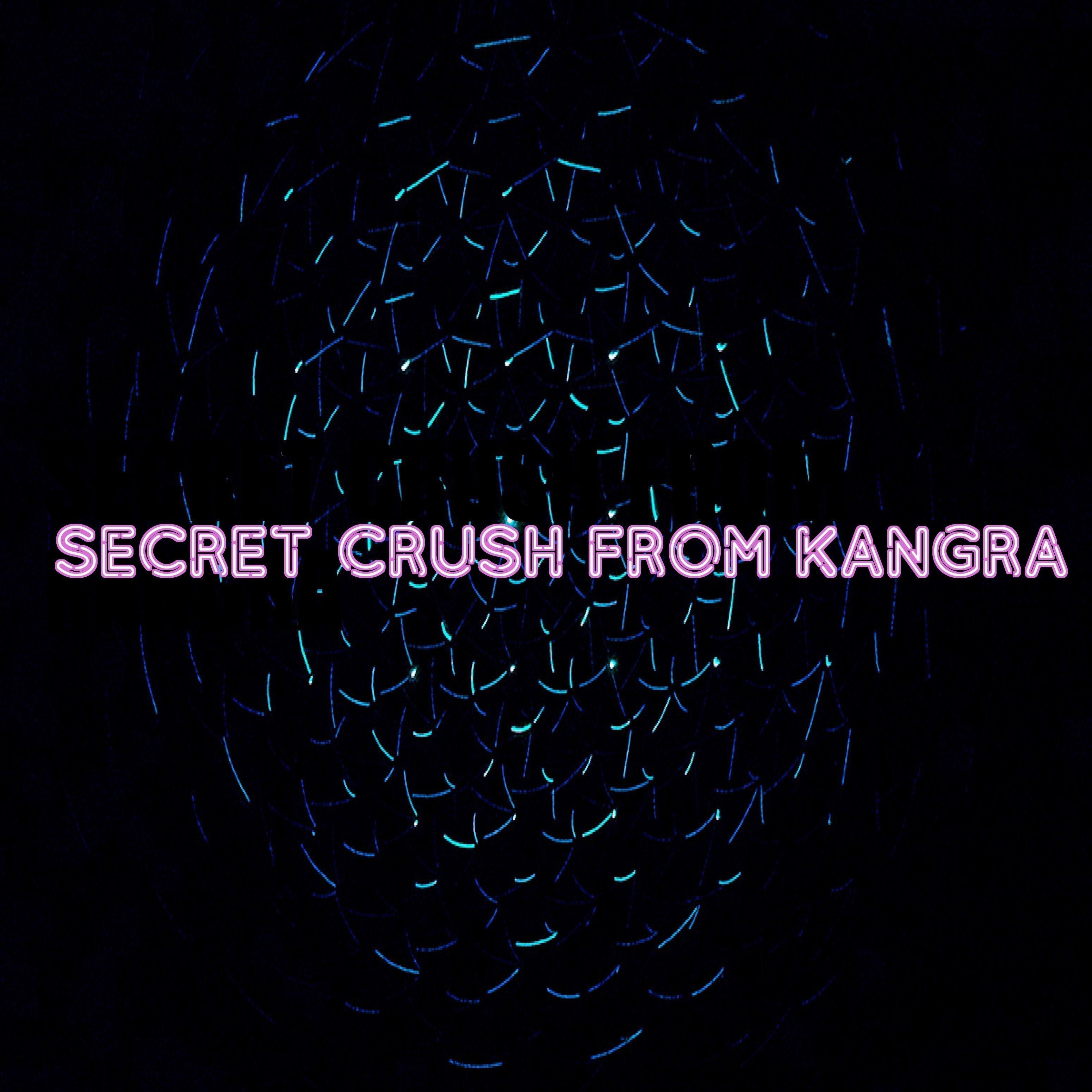 Secret Crush from Kangra