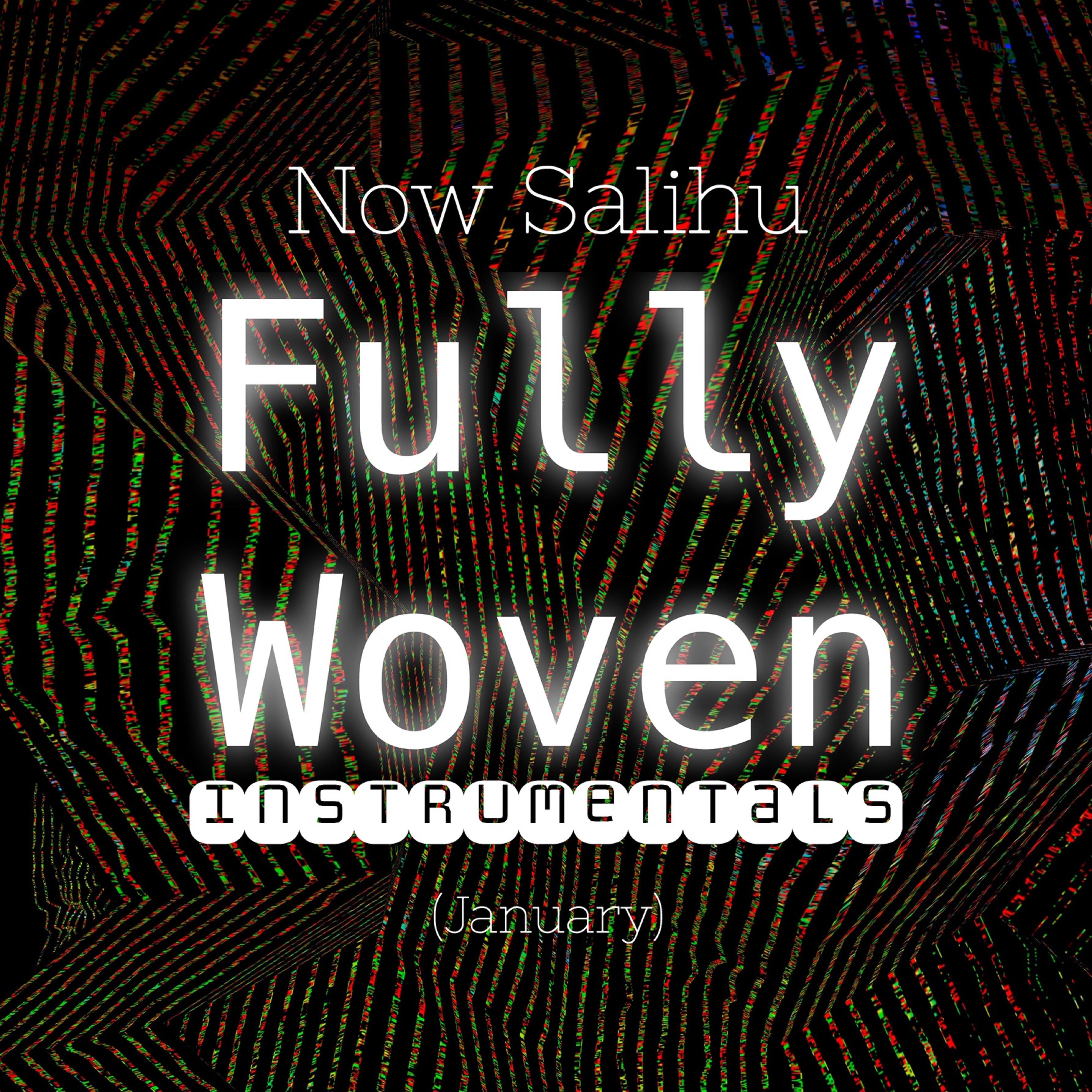 Fully Woven Instrumentals (January)