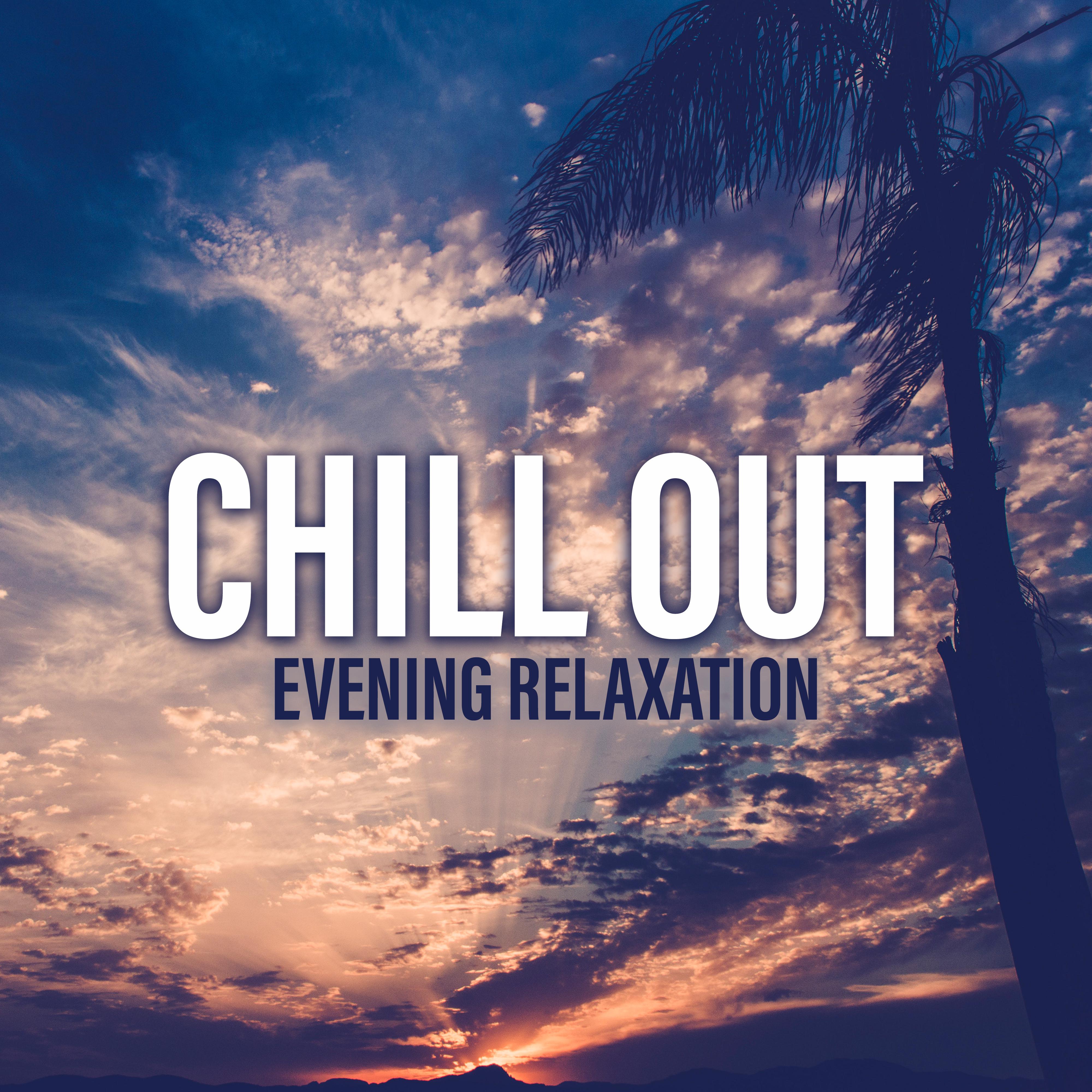 Chill Out Evening Relaxation