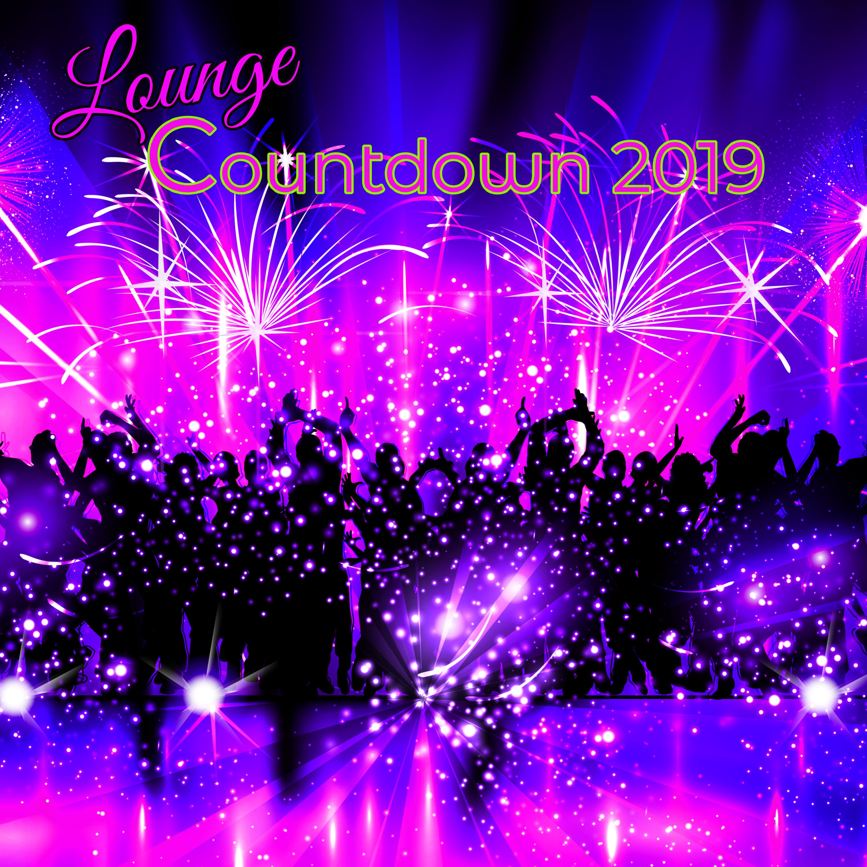 Lounge Countdown 2019 – Top 10 Lounge Songs Final Countdown to New Year 2019