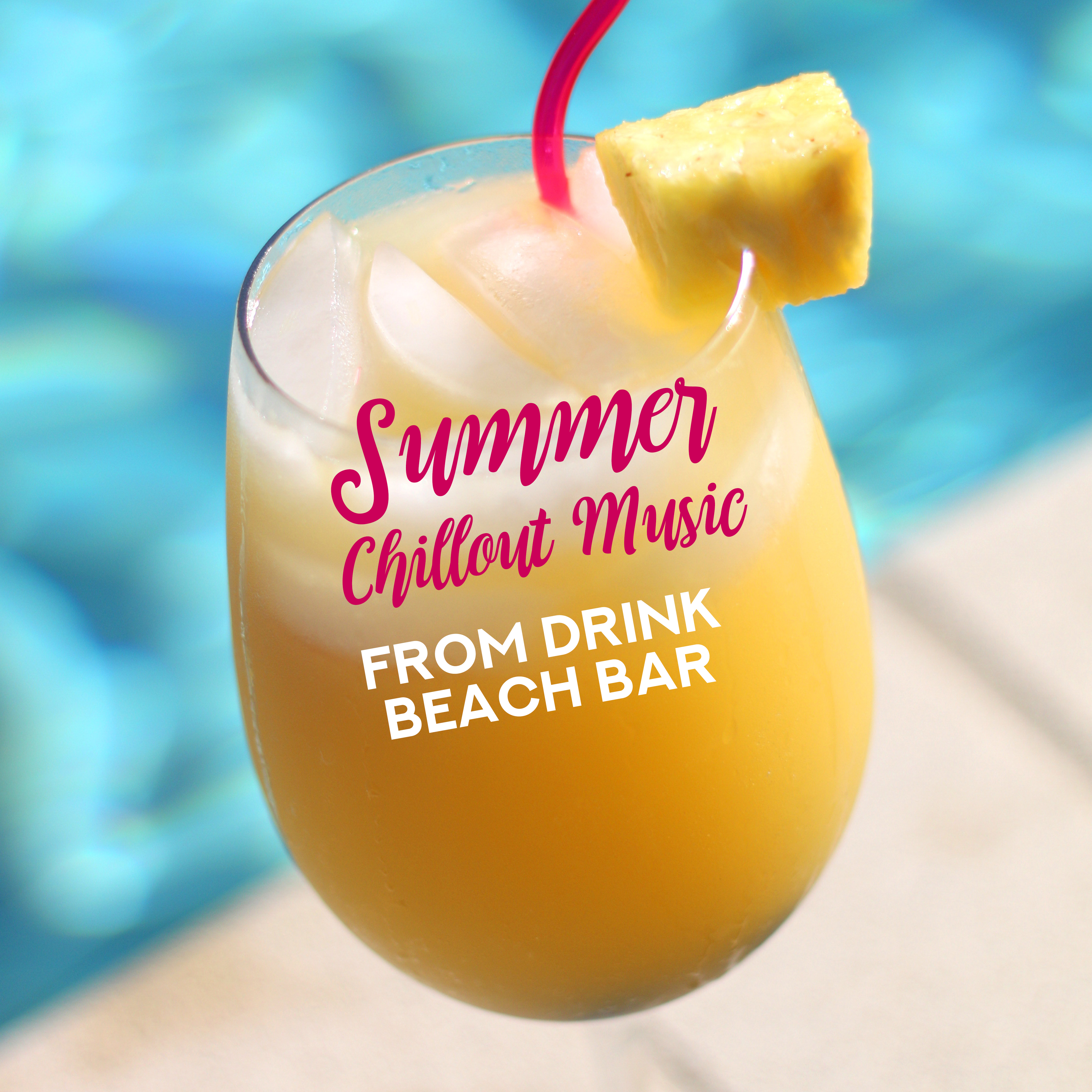 Summer Chillout Music from Drink Beach Bar