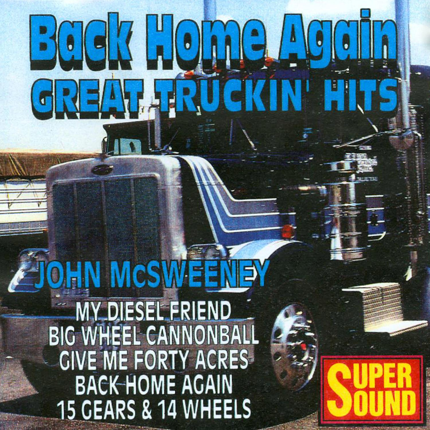 Back Home Again - Great Truckin' Hits