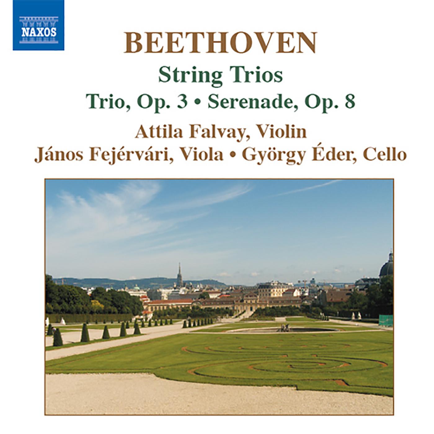 BEETHOVEN, L. van: String Trios (Complete), Vol. 1 (Falvay, Fejervari, Eder) - Opp. 3 and 8