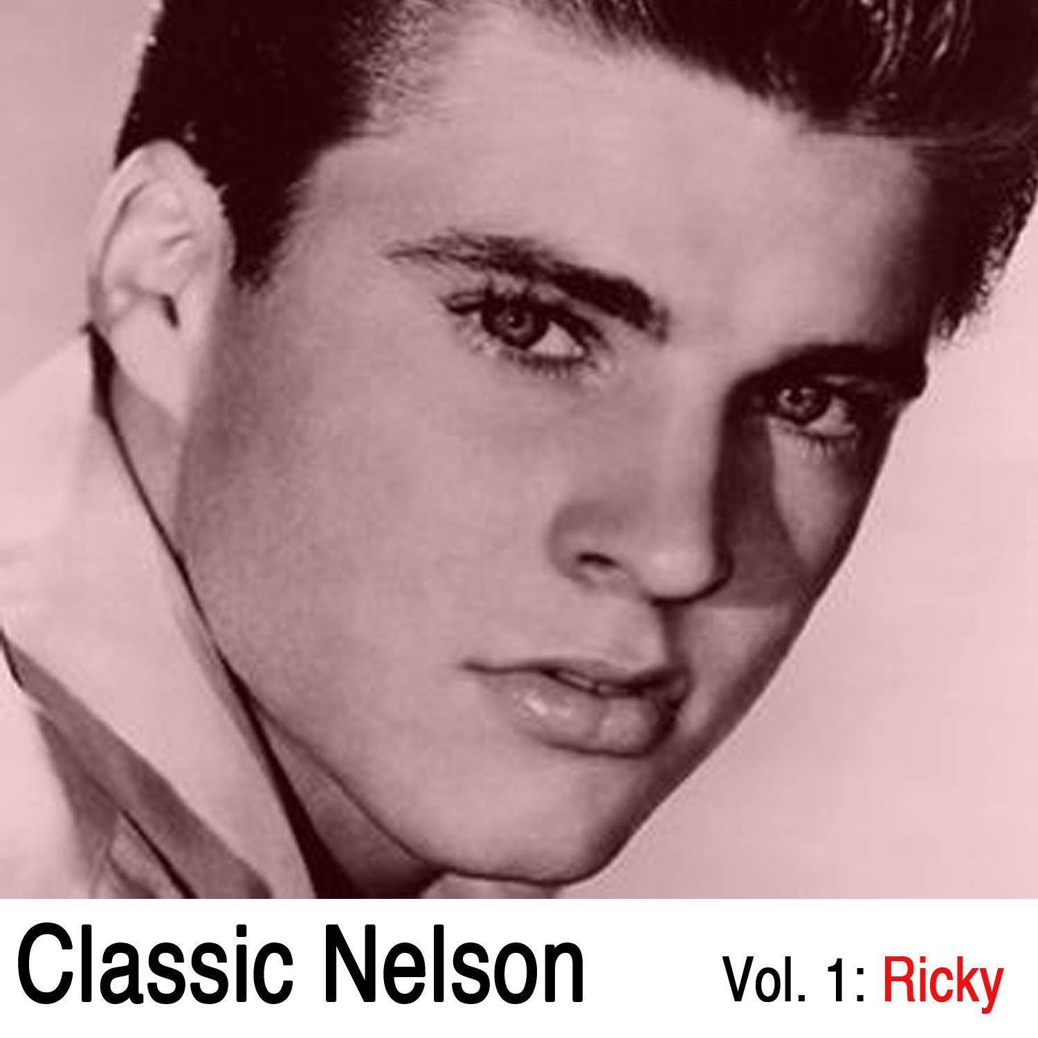 Classic Nelson, Vol. 1: Ricky