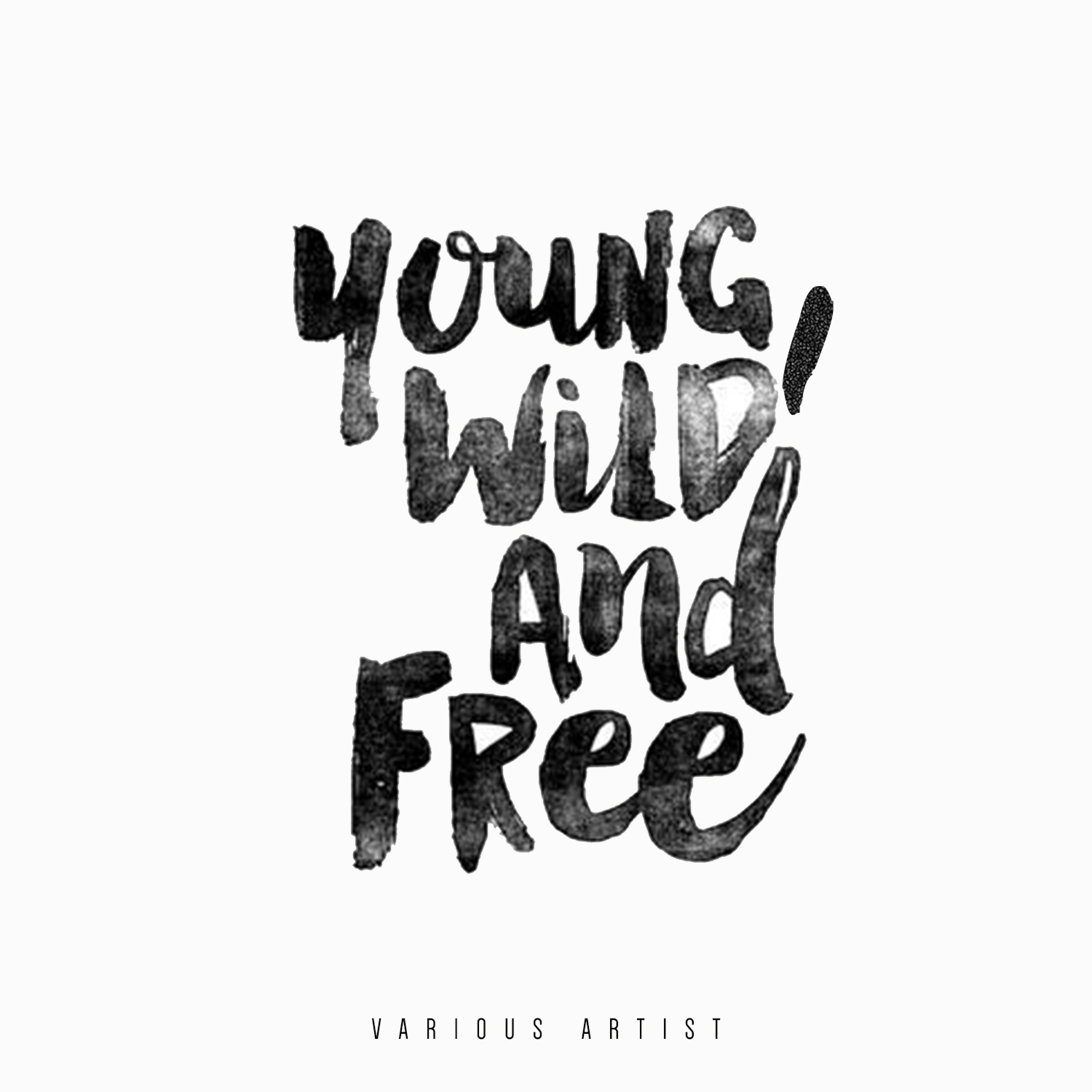 Young, Wild and Free