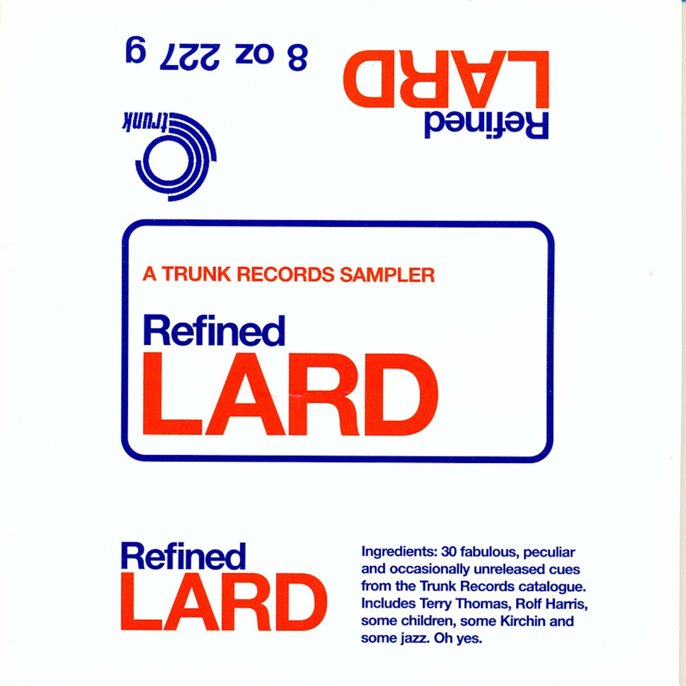 Refined Lard: A Trunk Records Sampler