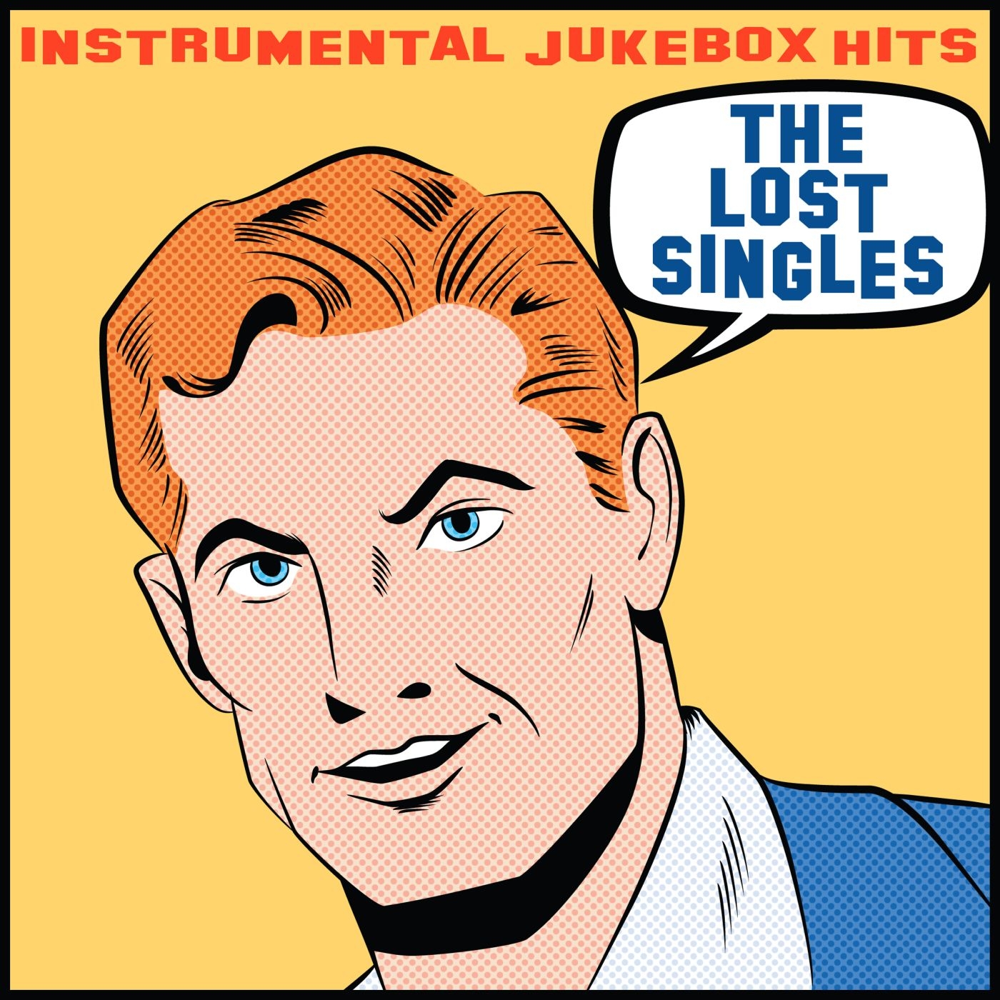 Instrumental Jukebox Hits: The Lost Singles