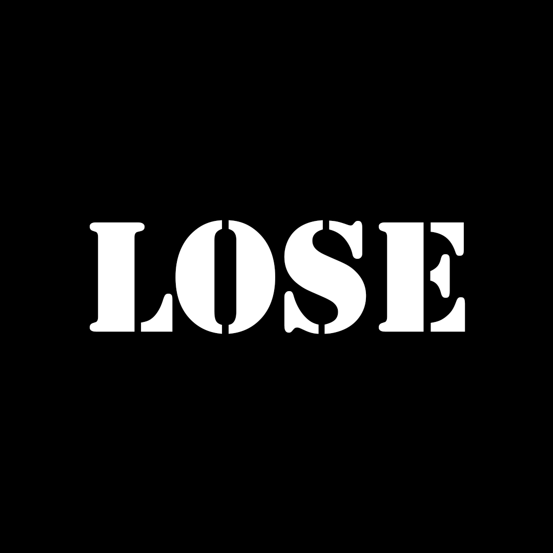 lose