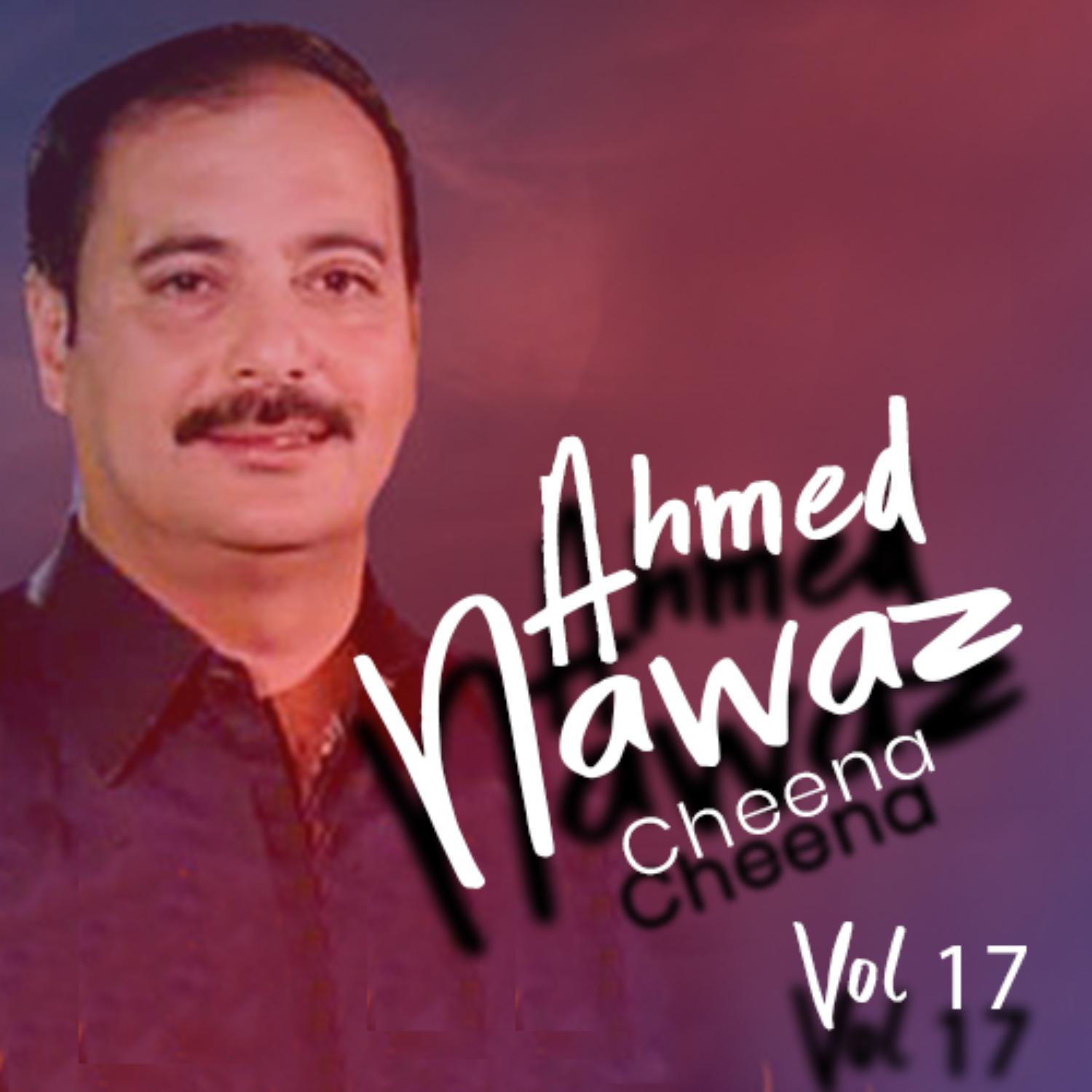 Ahmed Nawaz Cheena, Vol. 17