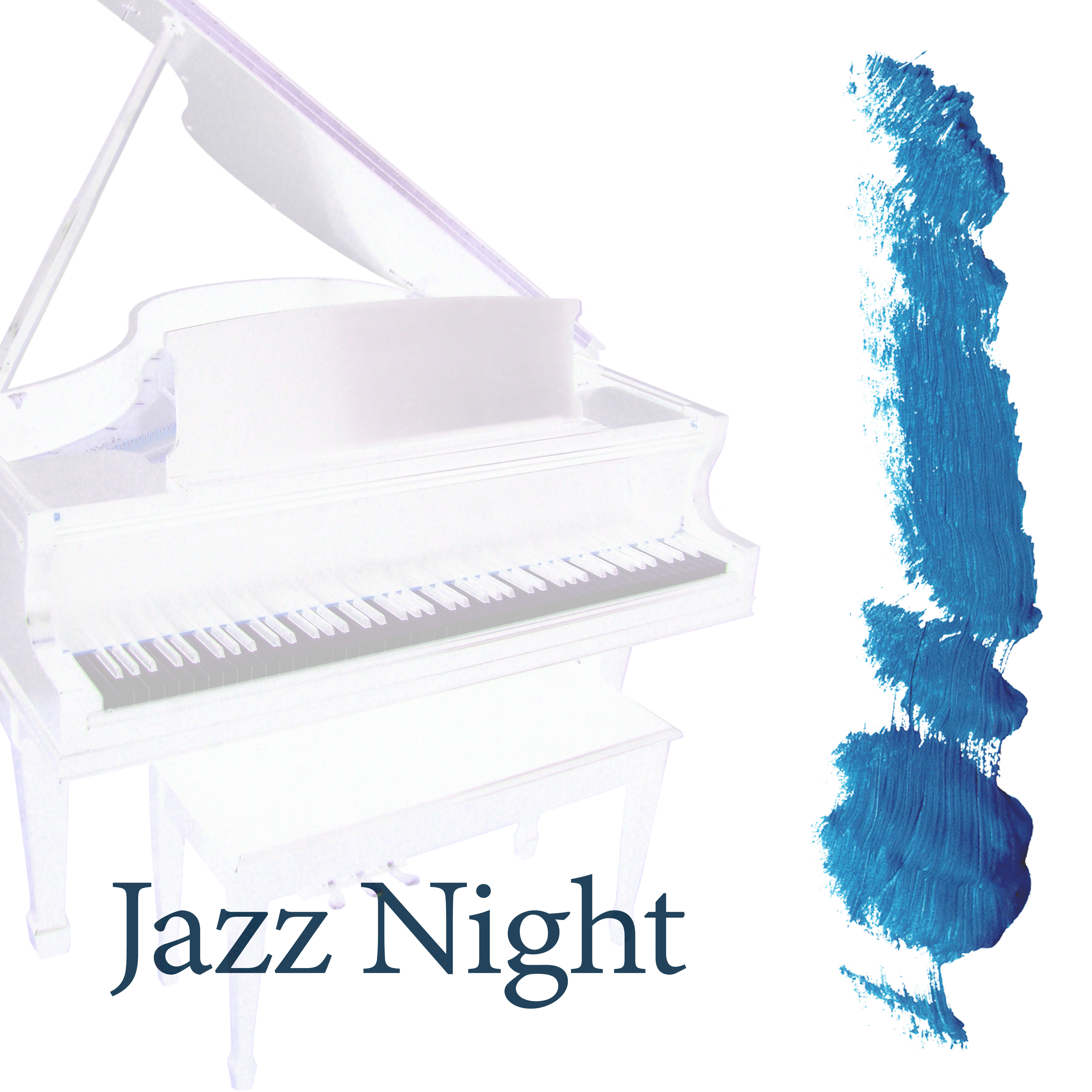 Jazz Night - Cafe Lounge, Background Music for Relaxation, Jazz By Night