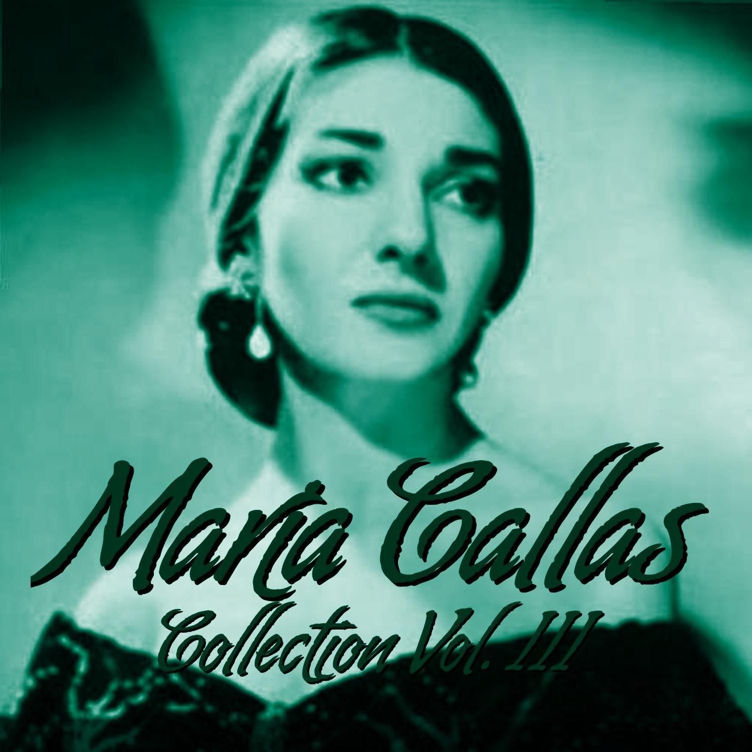 María Callas Collection Vol.III