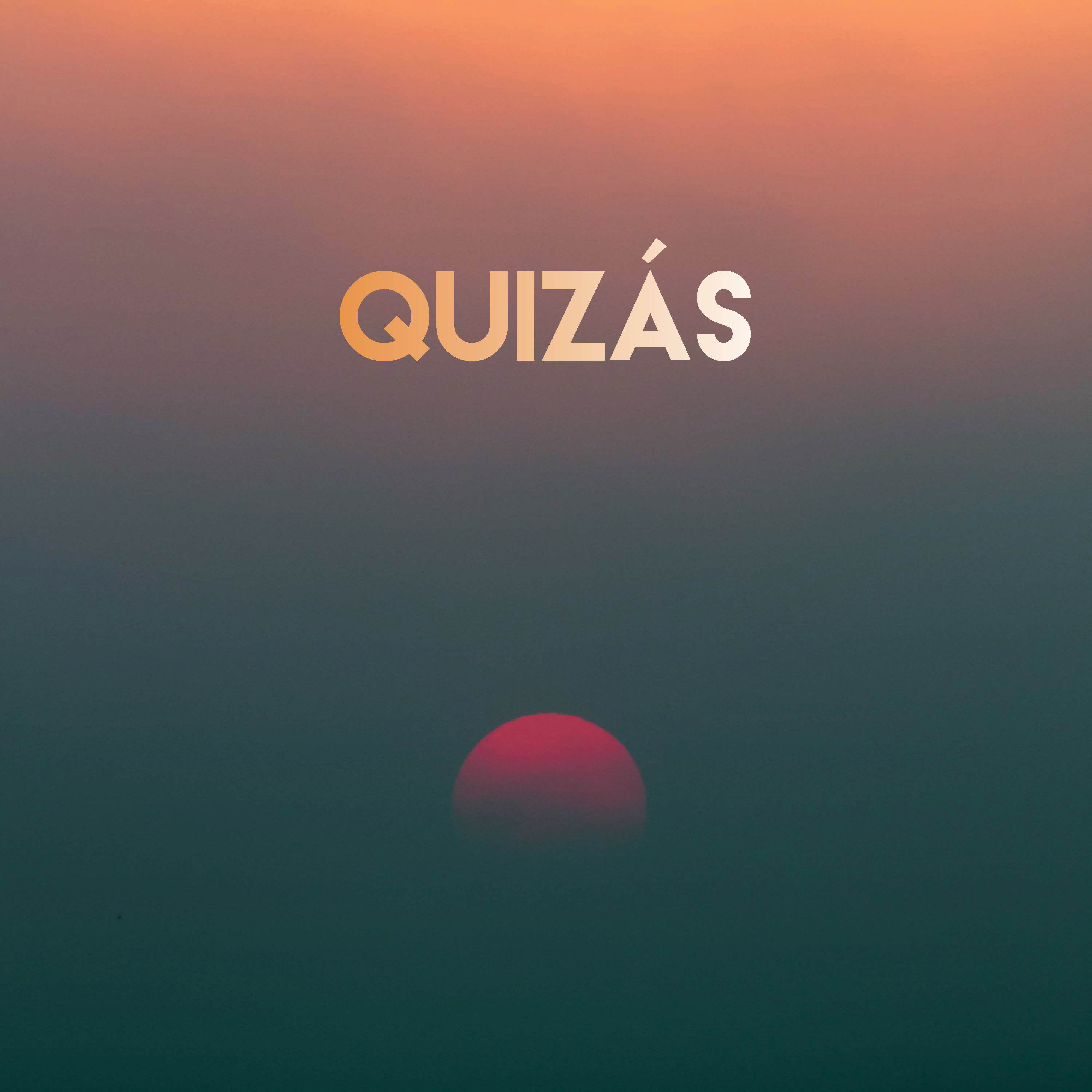 Quizás