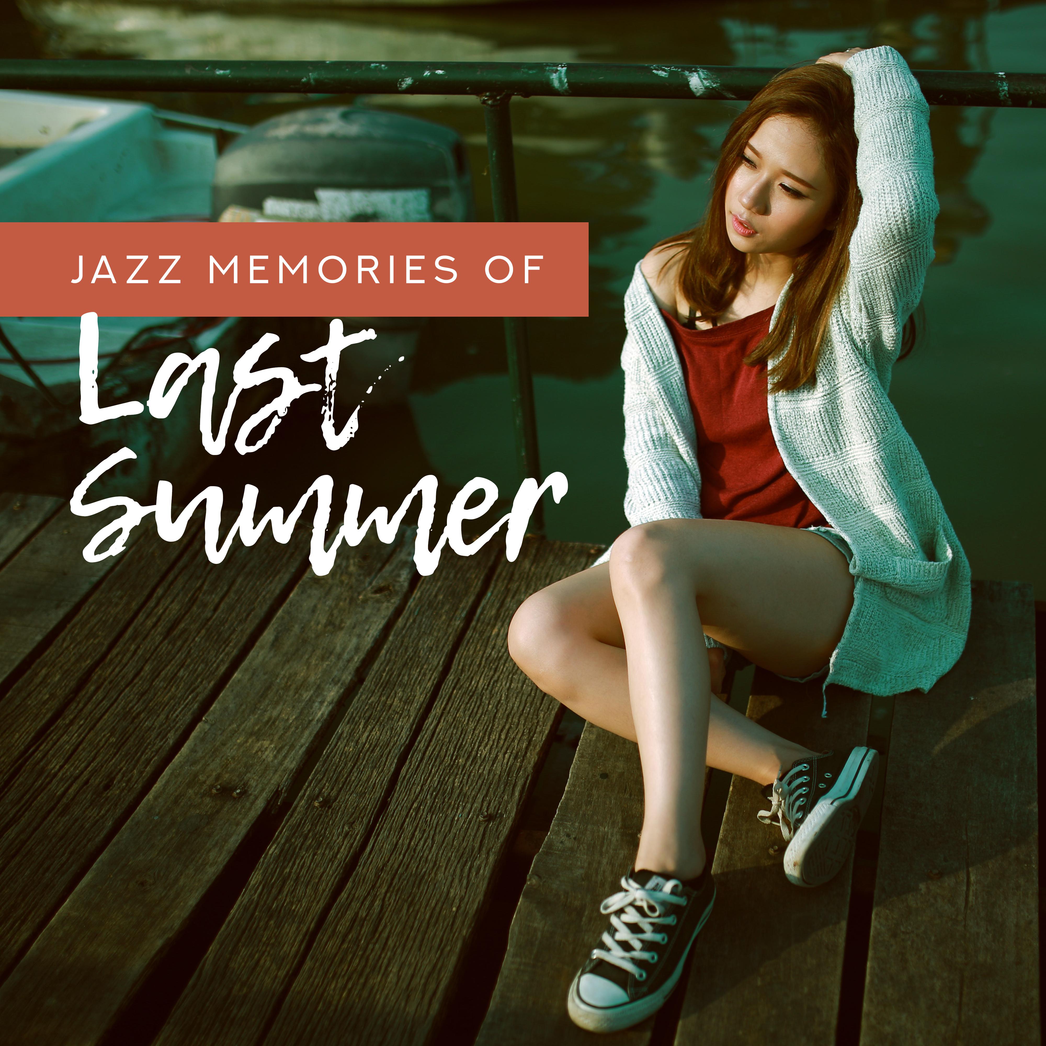 Jazz Memories of Last Summer – Instrumental Jazz Music Compilation