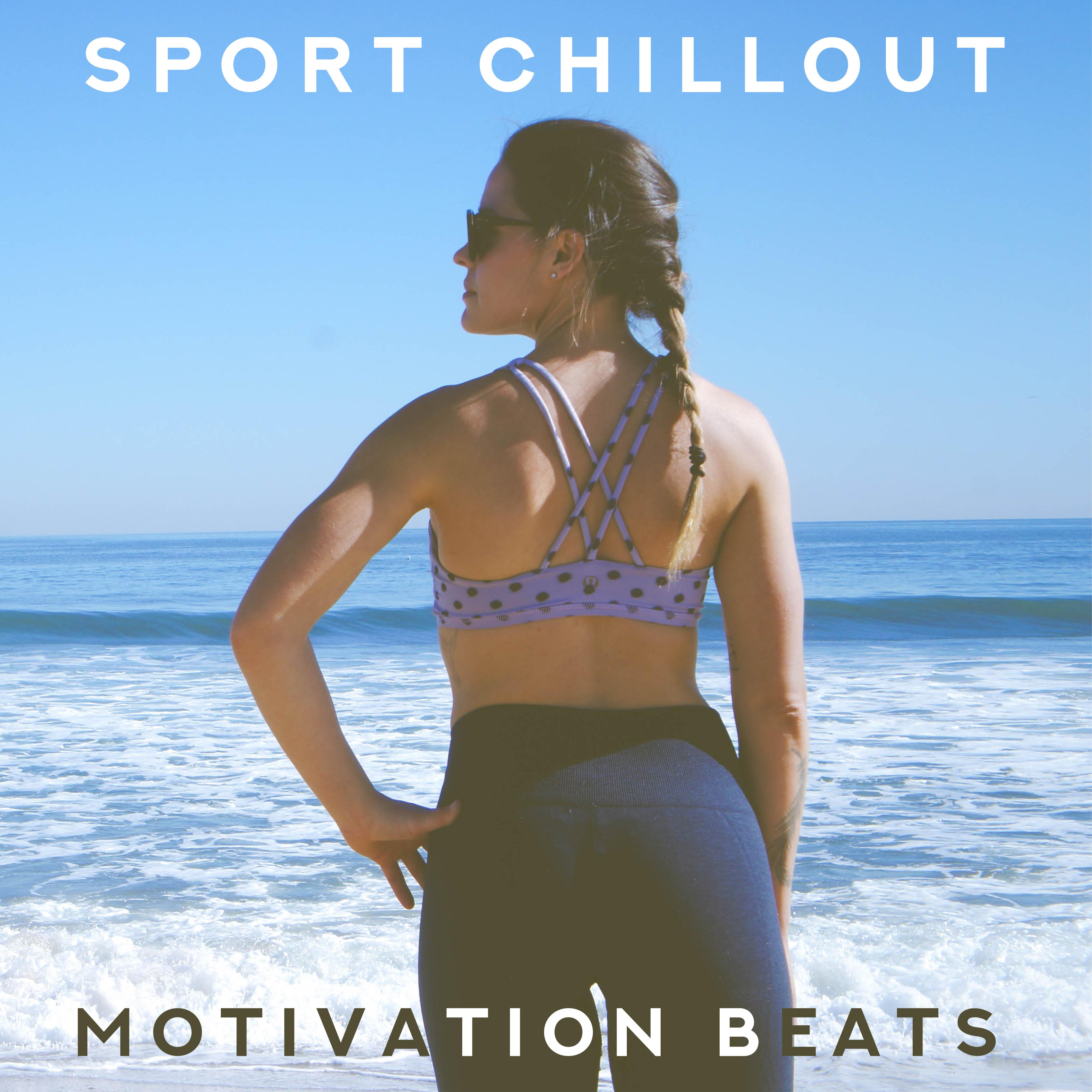 Sport Chillout Motivation Beats