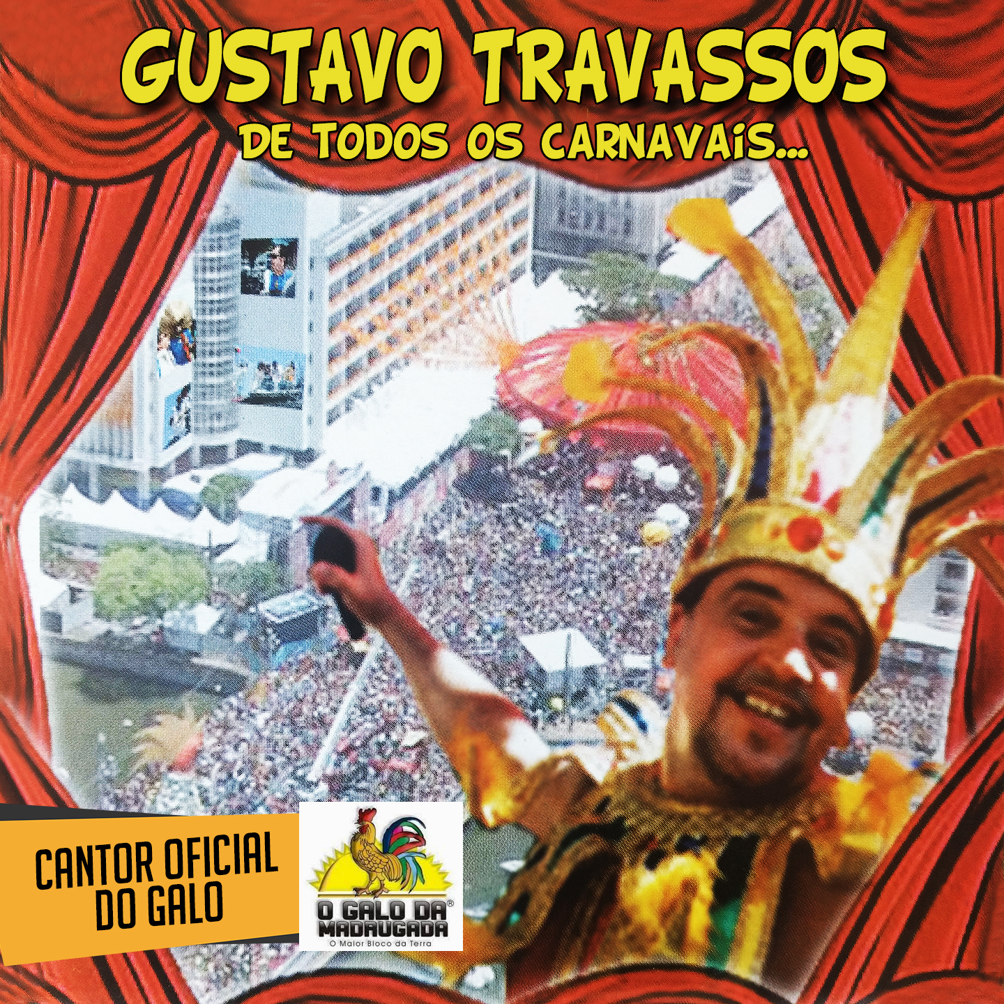 De Todos os Carnavais (Cantor Oficial do Galo da Madrugada)