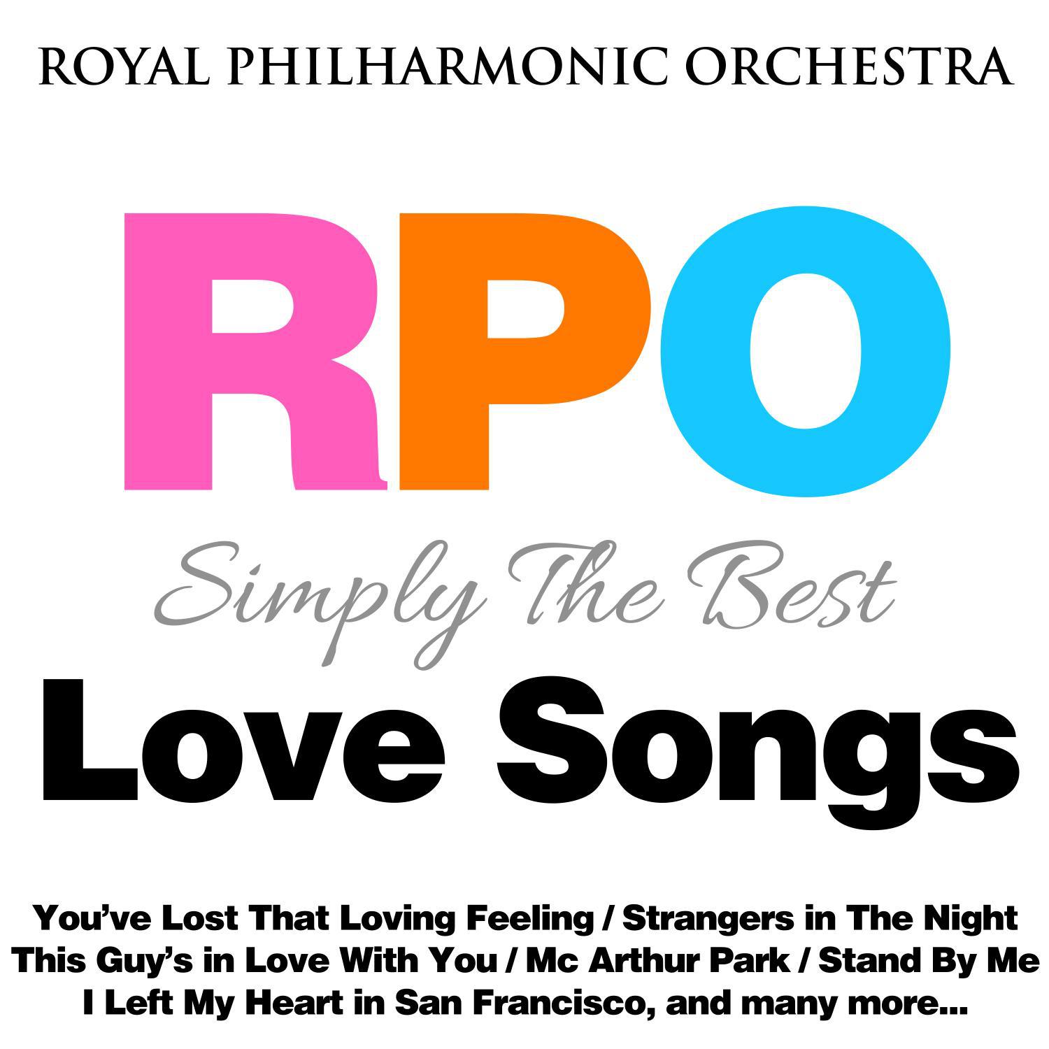 Royal Philharmonic Orchestra: Simply the Best: Love Songs