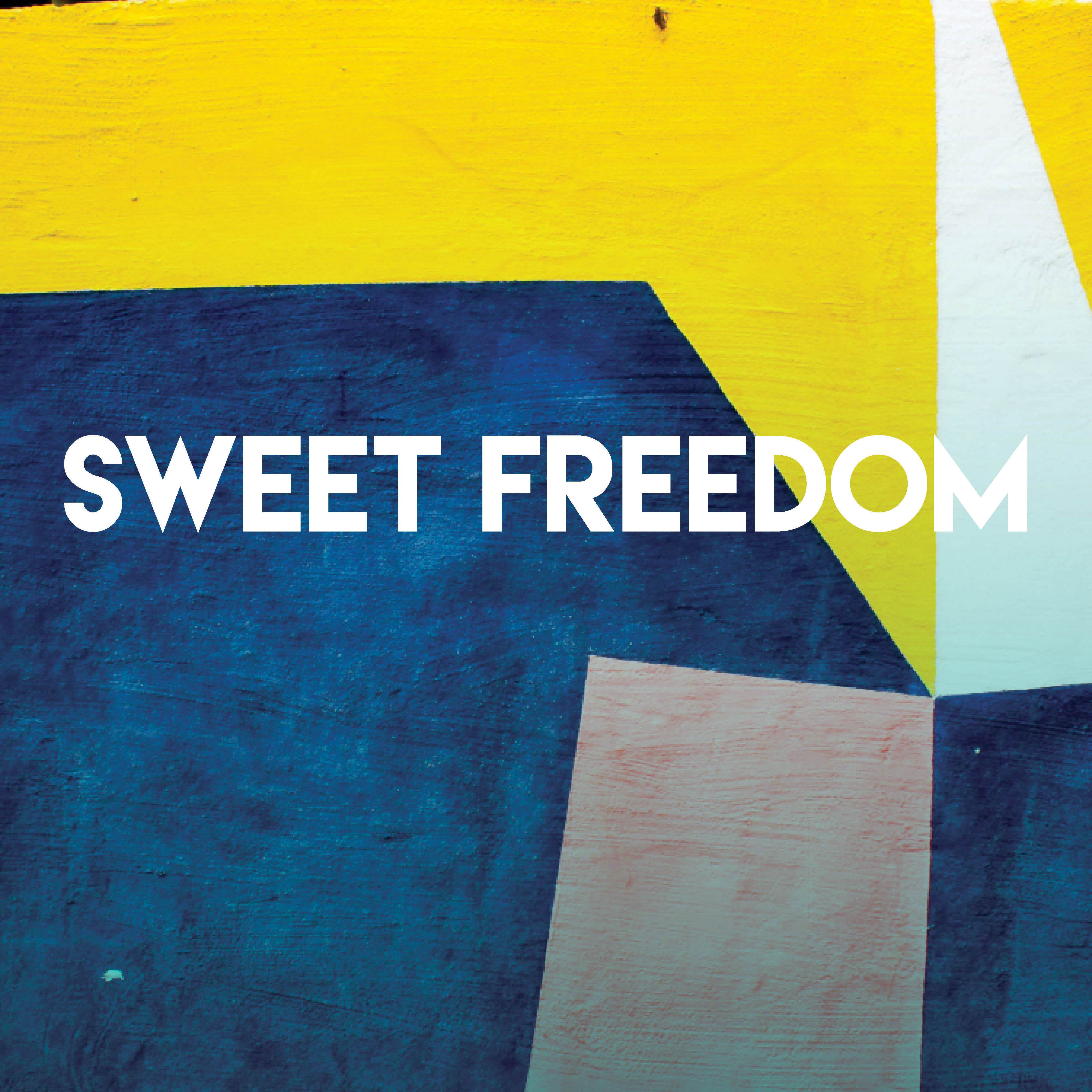 Sweet Freedom