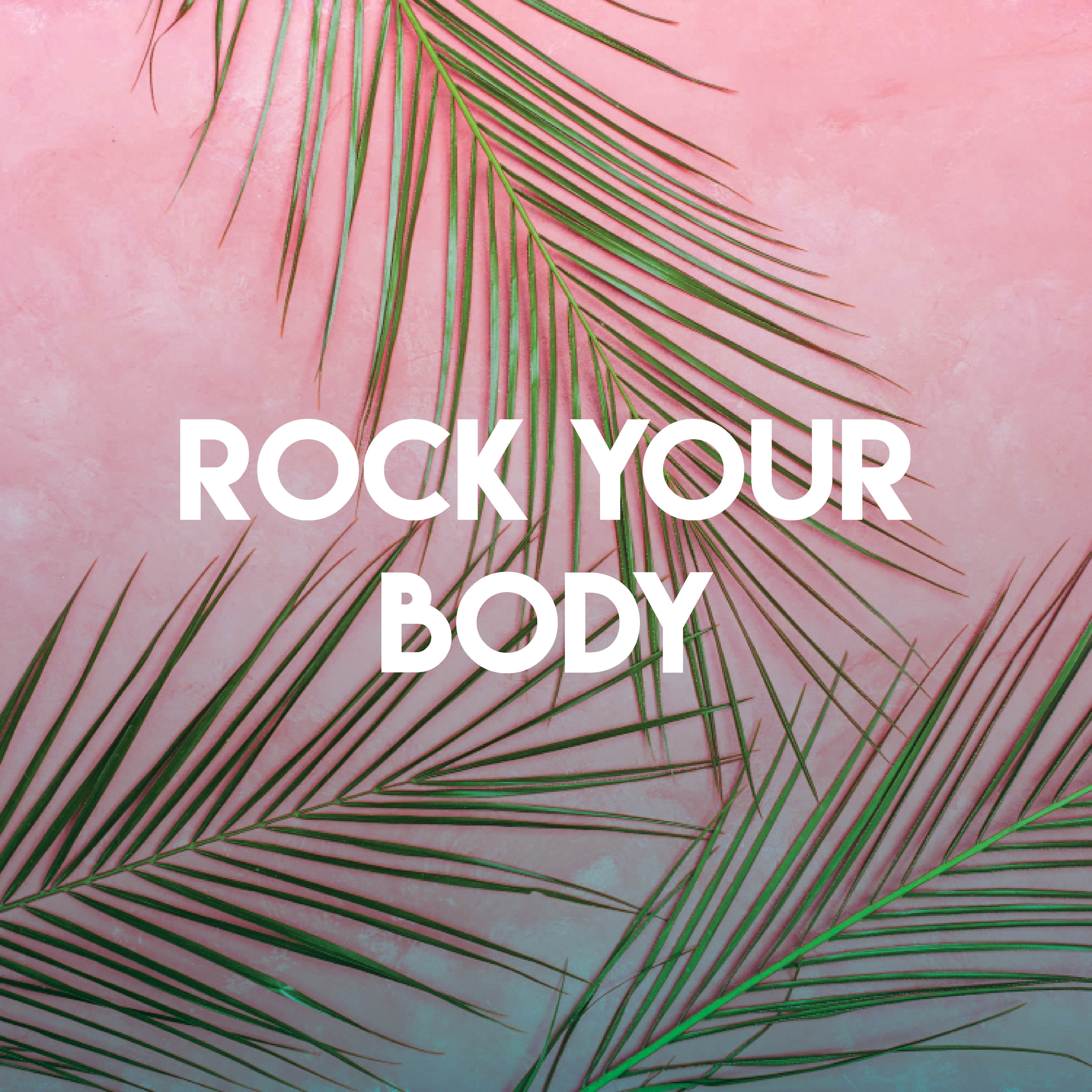 Rock Your Body