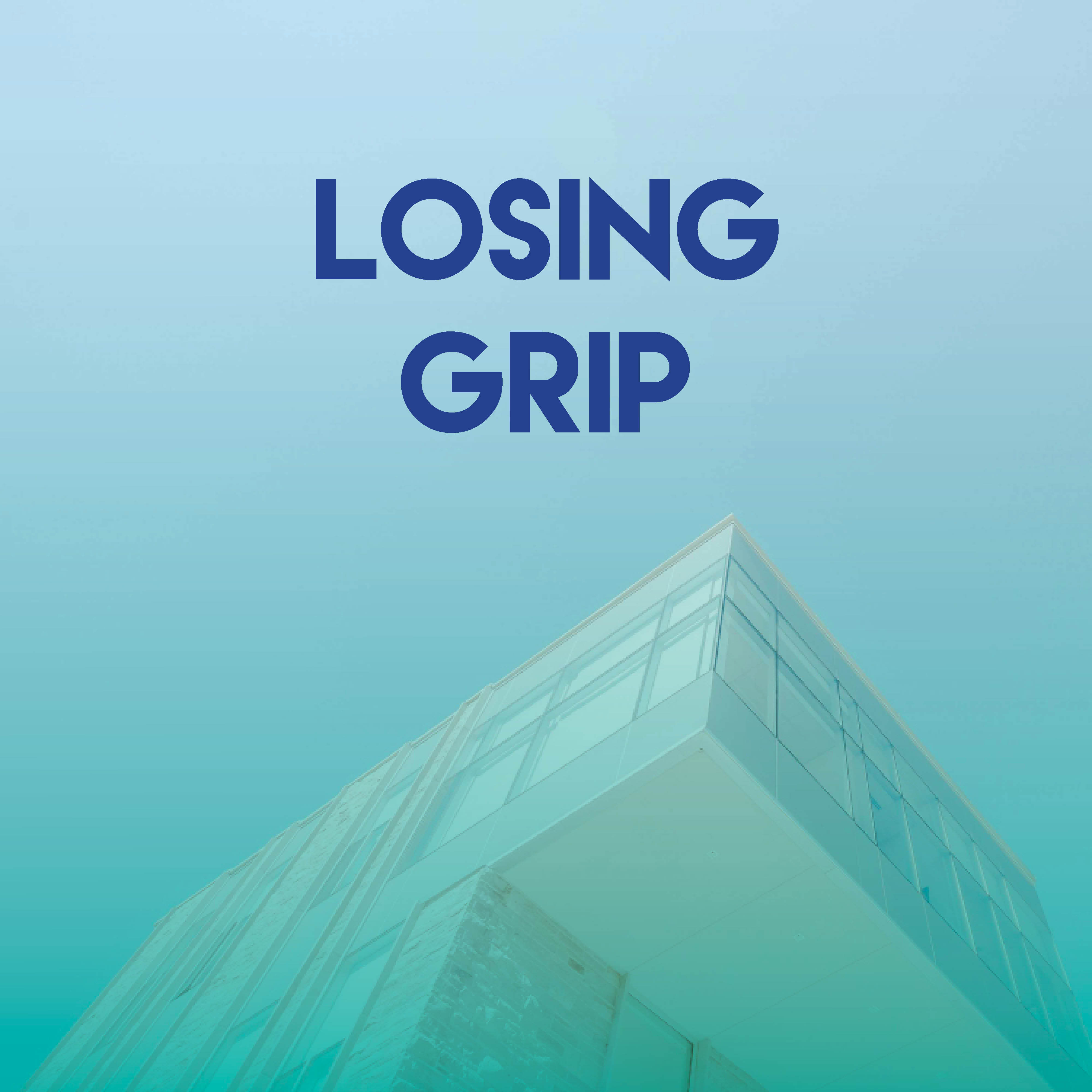 Losing Grip