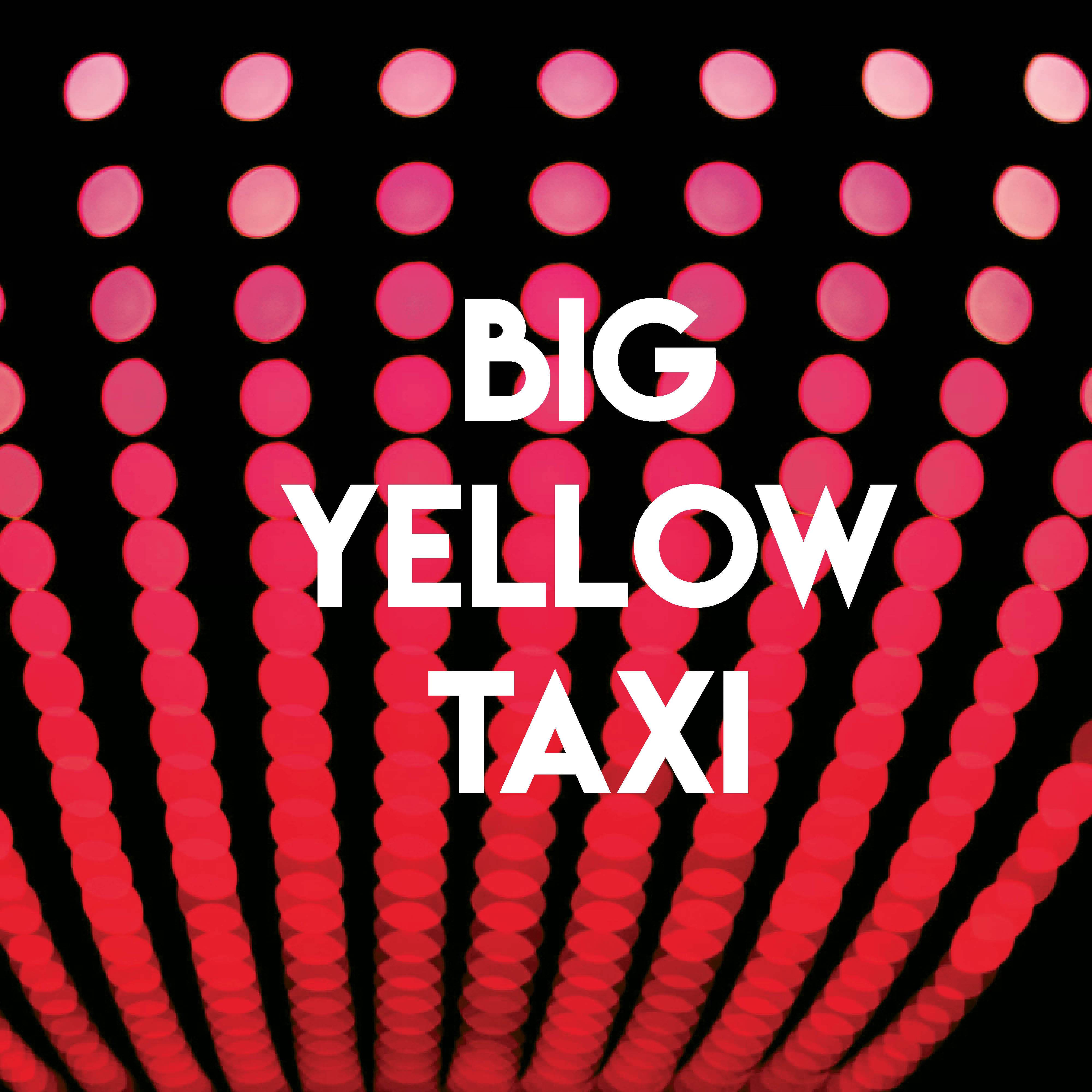 Big Yellow Taxi