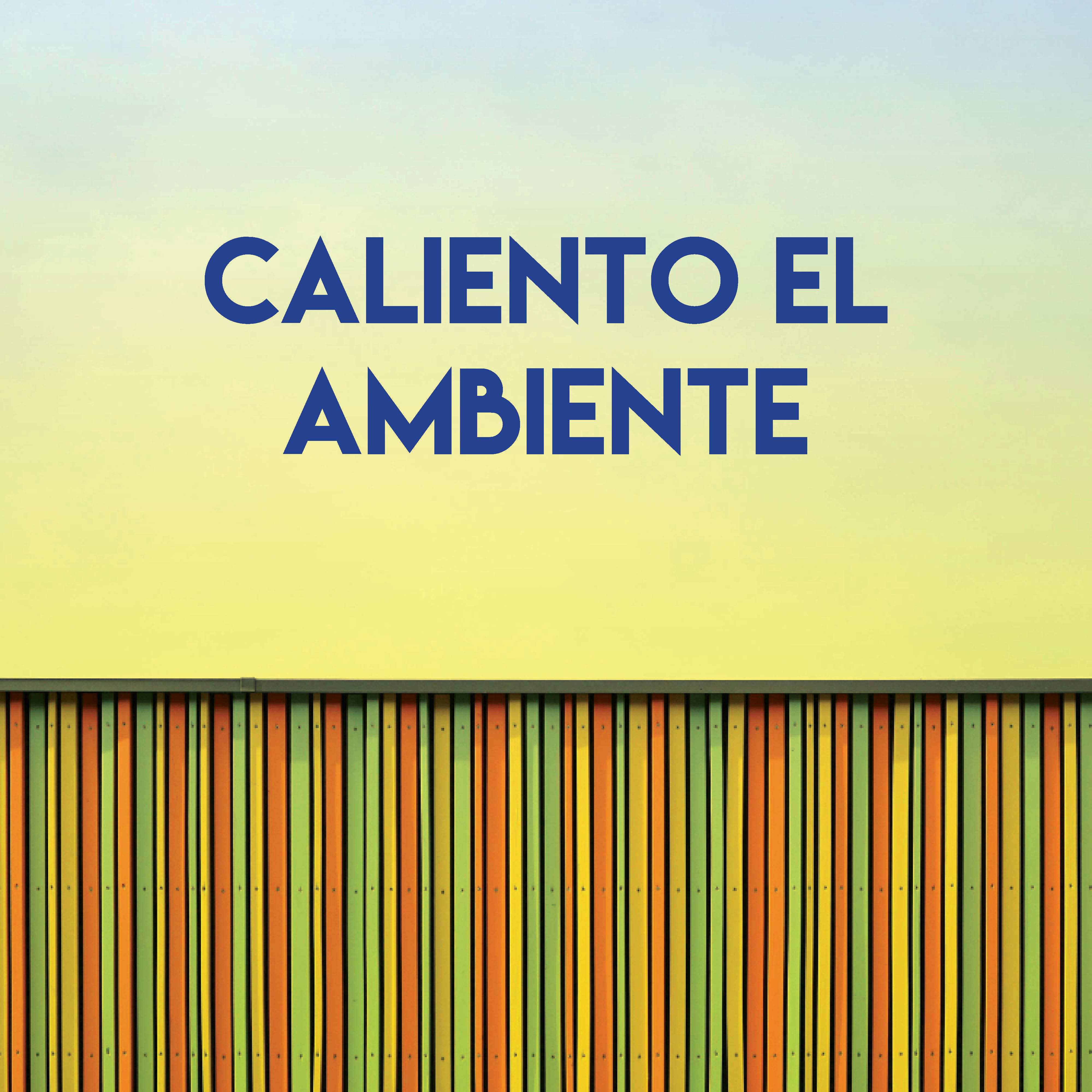 Caliento El Ambiente