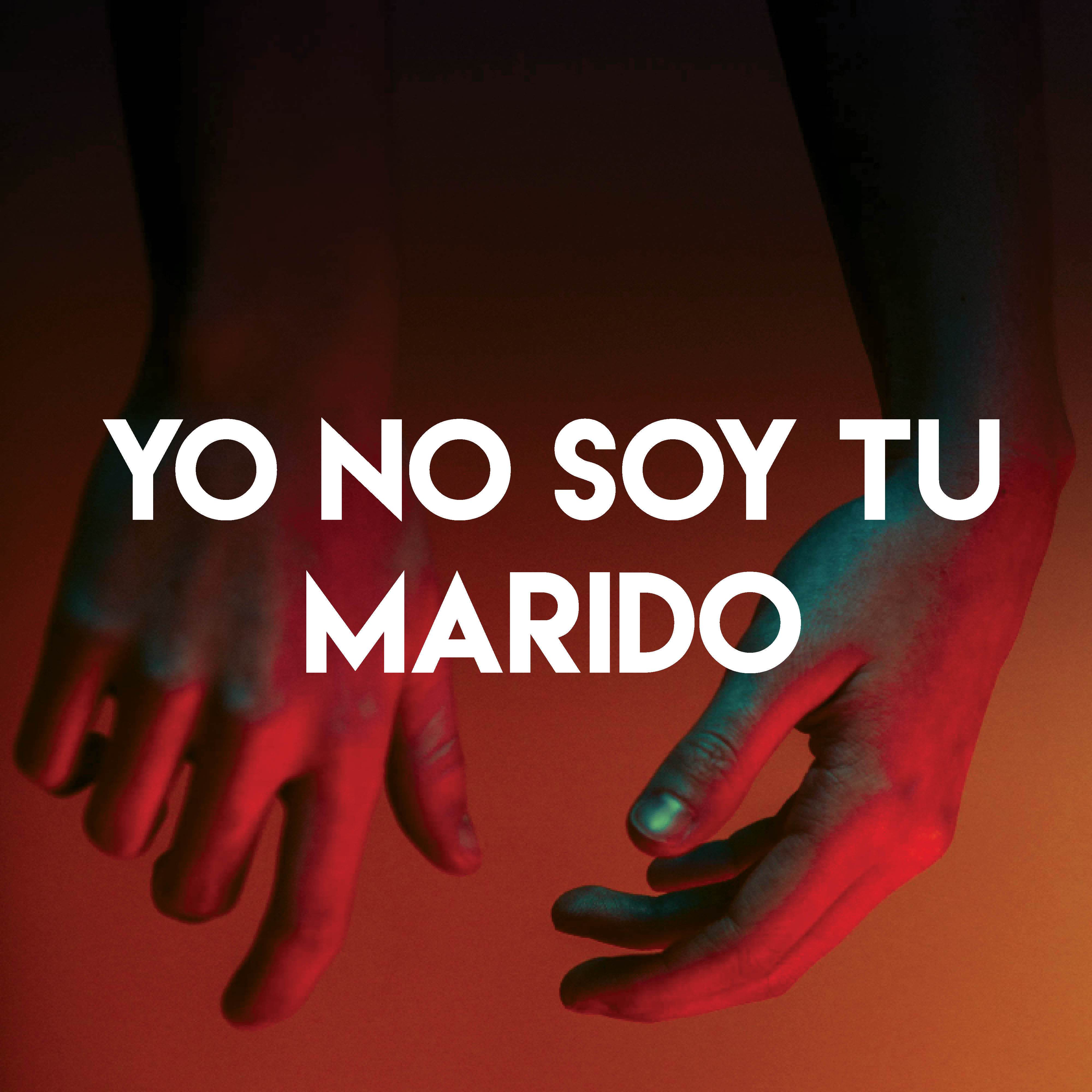 Yo No Soy Tu Marido