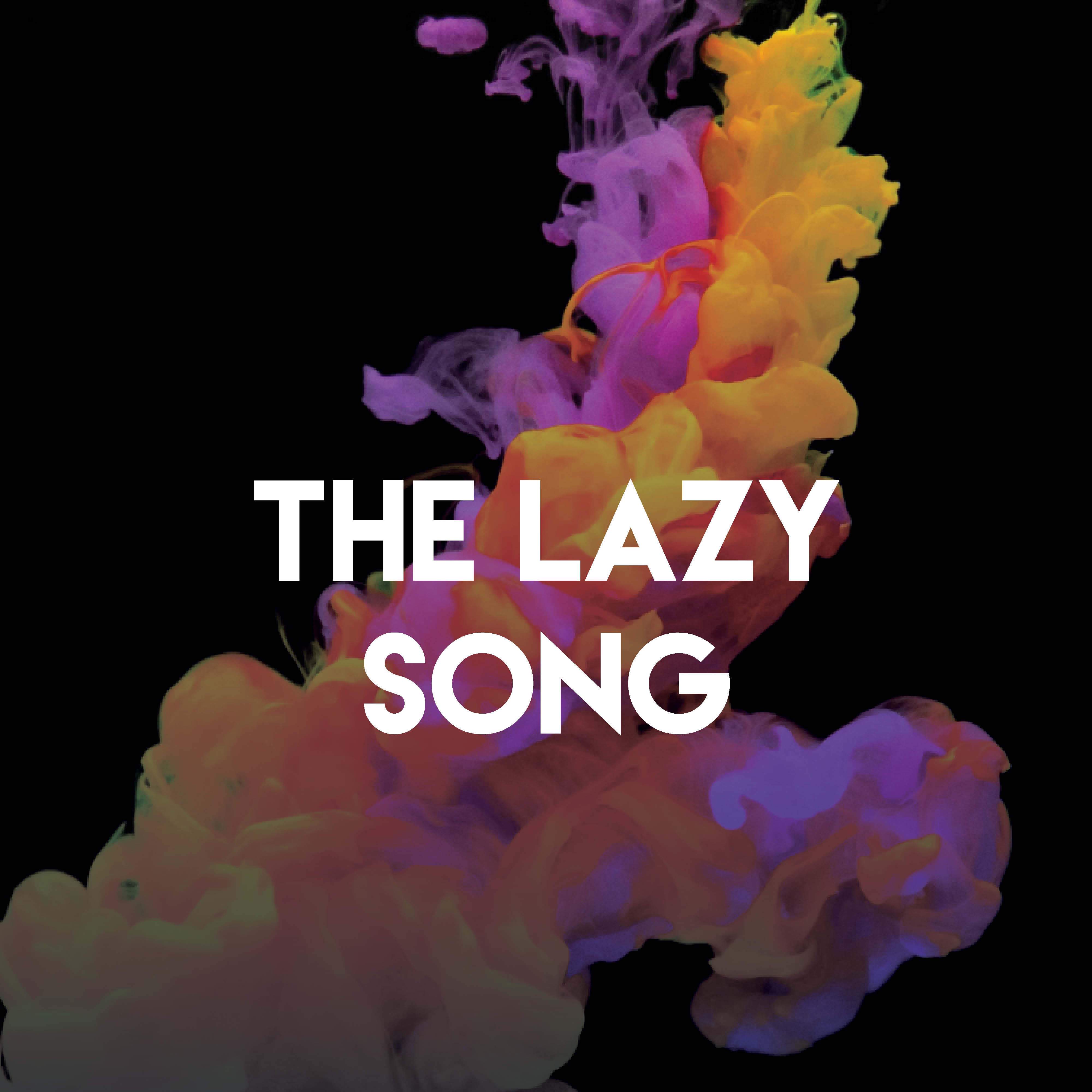 The Lazy Song